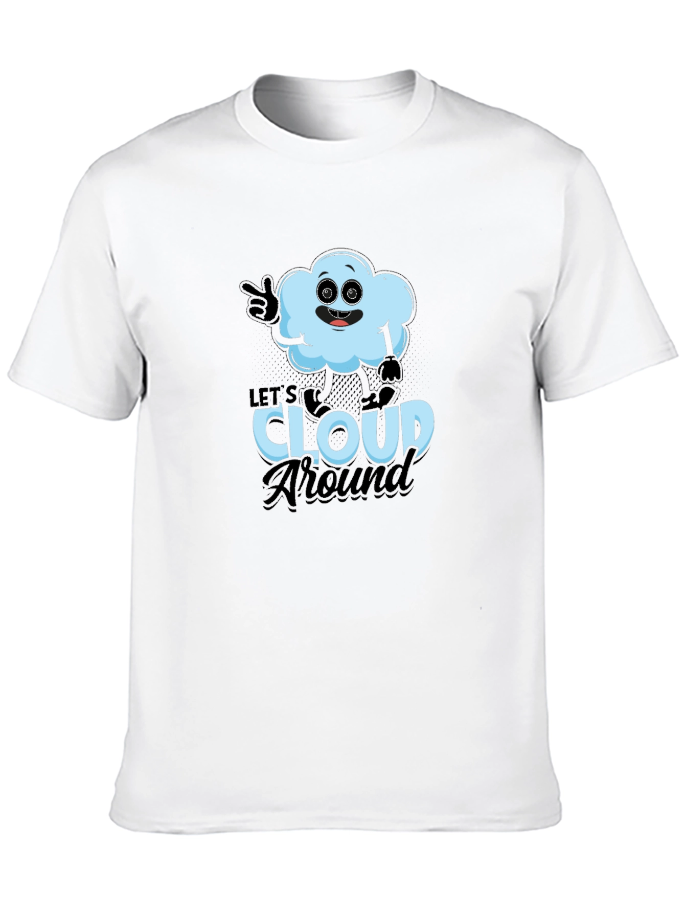 Black Let's Cloud Around T-Shirt - Funny Weather Tee view 10