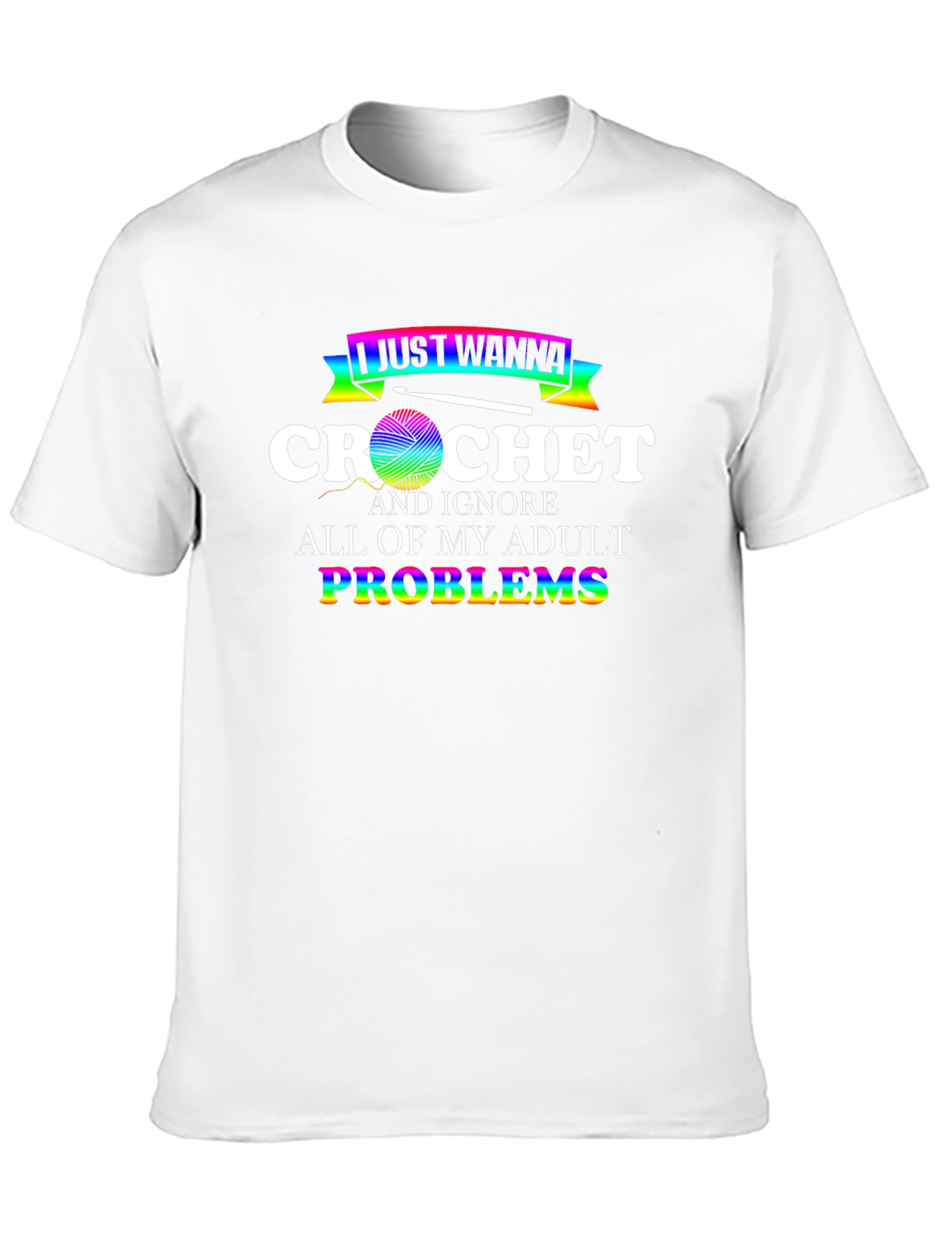 Crochet Adult Problems Funny Graphic T-Shirt - 10