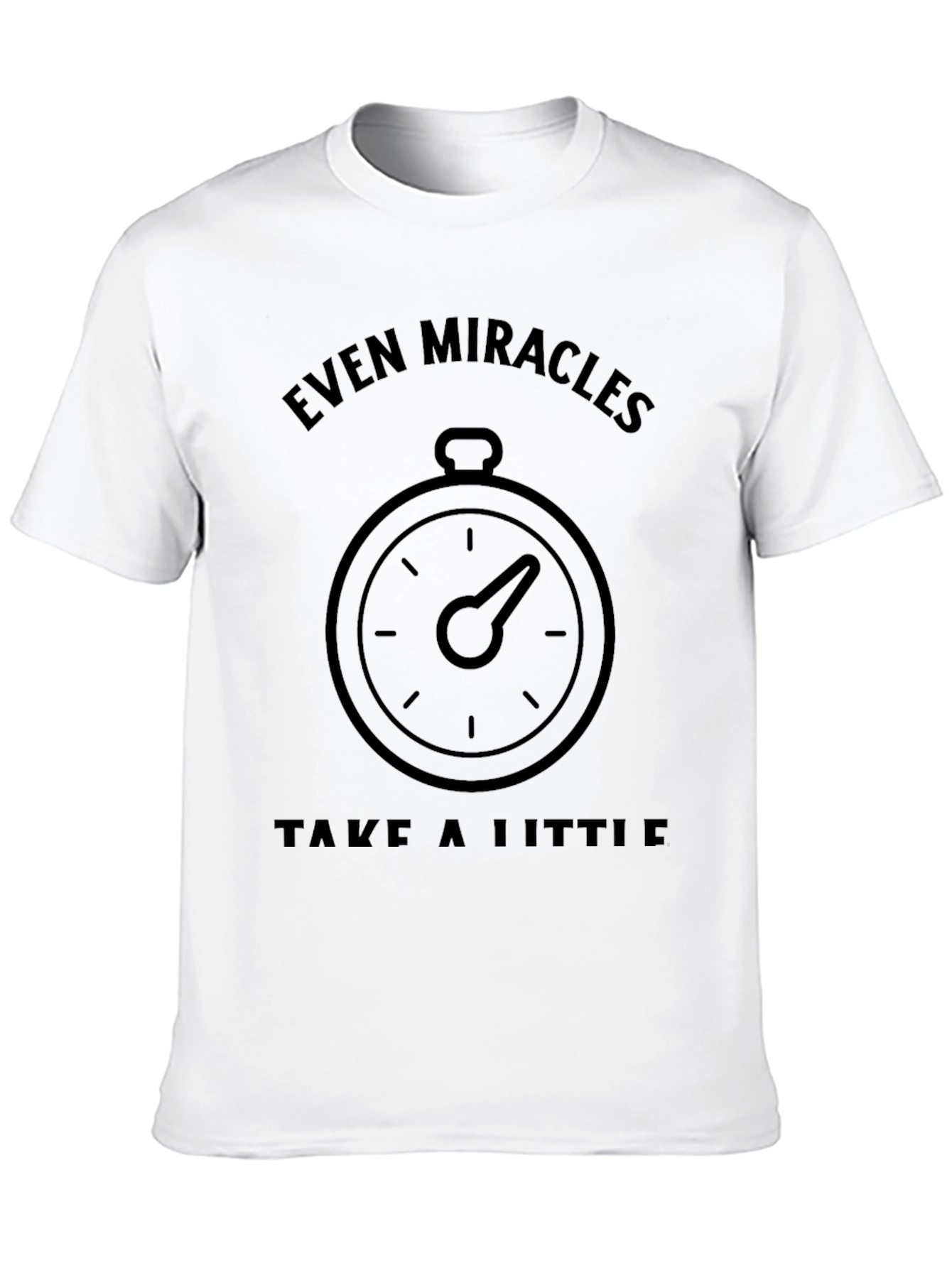 Black Even Miracles Take A Little Time Tee view 10