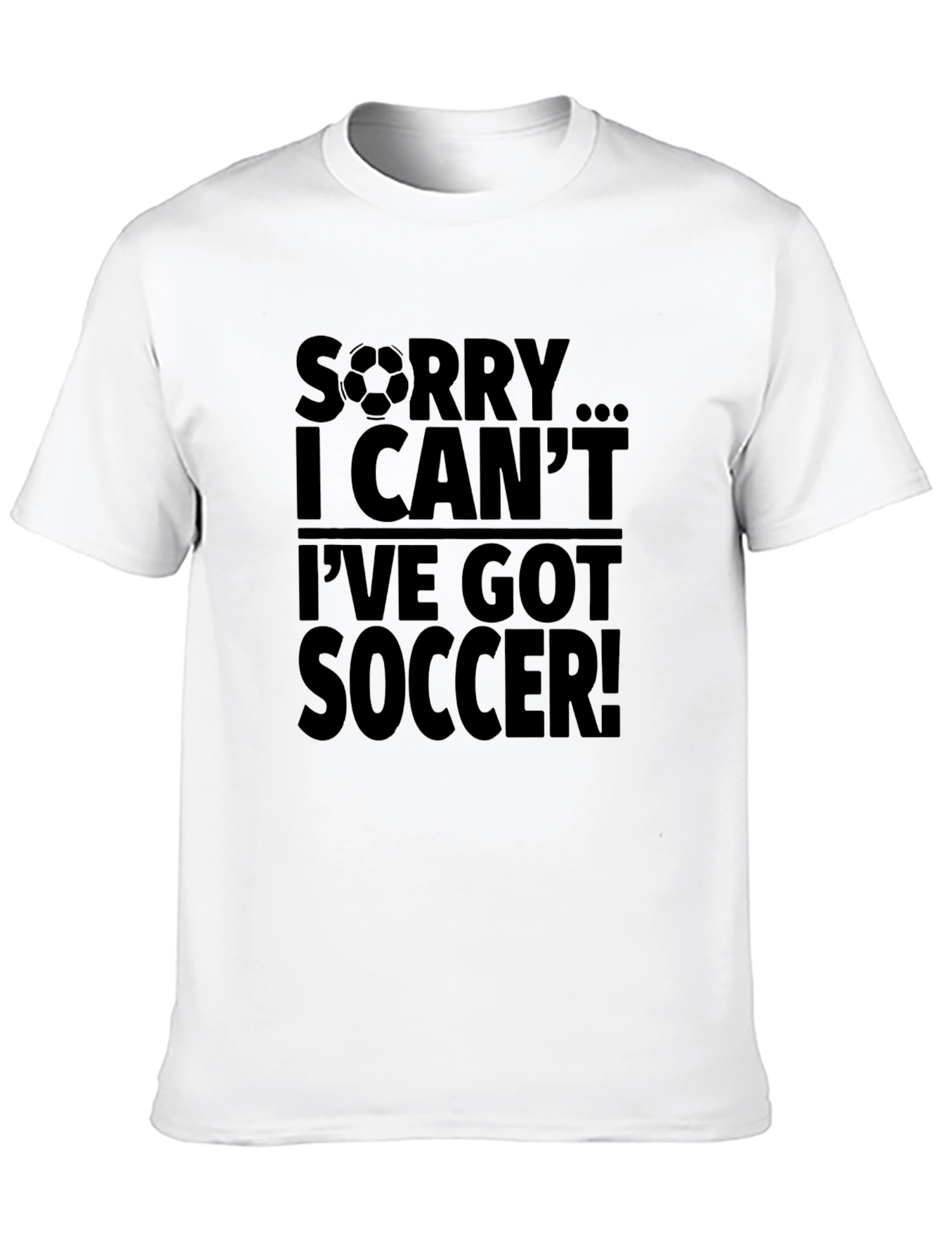 Black Funny Soccer T-Shirt - "Sorry I Can't" view 10