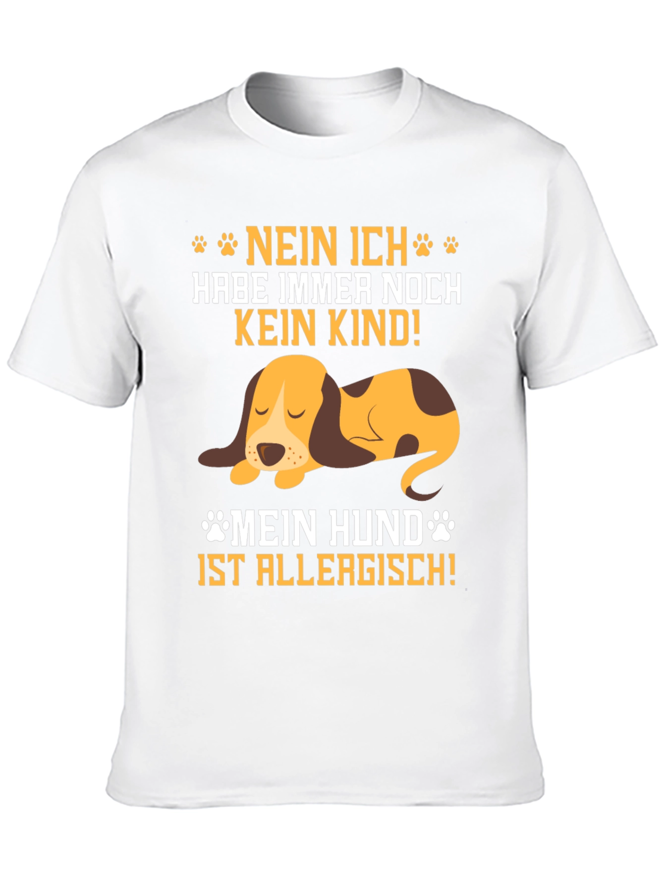 Dog Allergy T-Shirt - "Nein Ich Habe Immer Noch Kein Kind" - 10