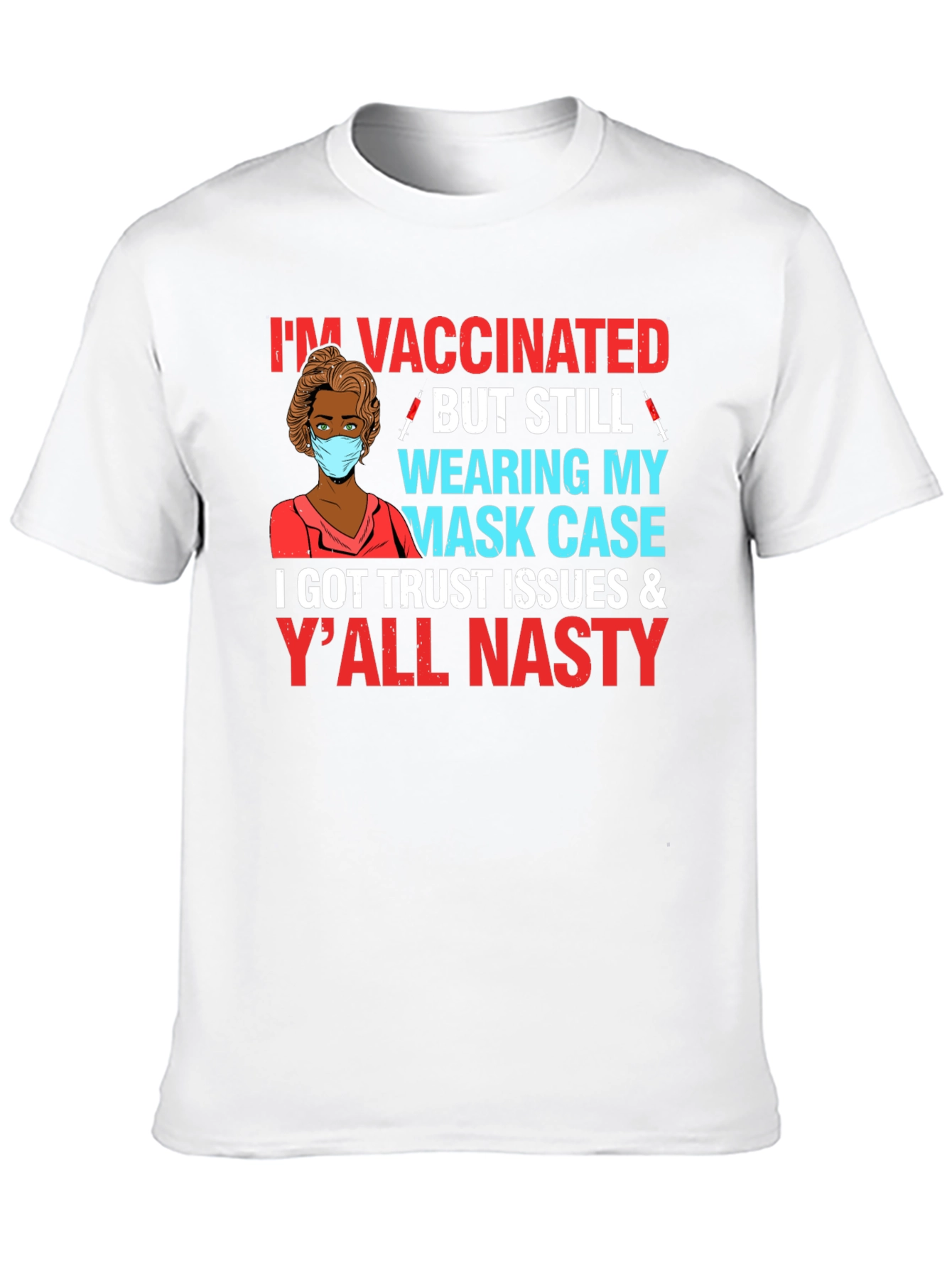 Black Vaccinated But Still Wearing Mask Case T-Shirt view 10