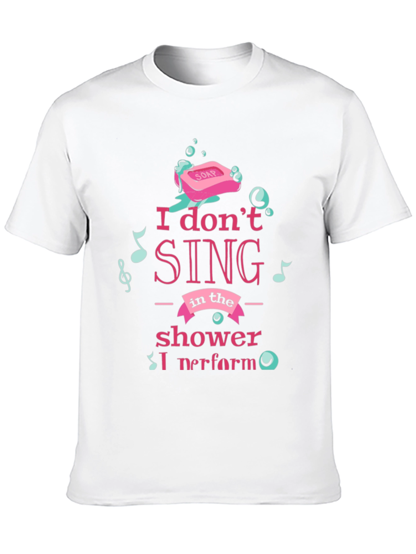Black Shower Singer T-Shirt - "I Perform" Graphic Tee view 10