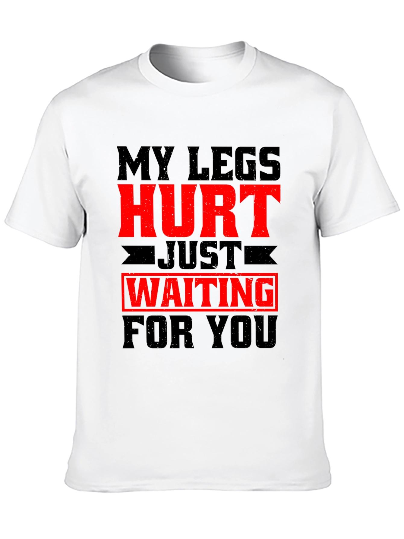 Black My Legs Hurt Waiting for You Graphic Tee view 10