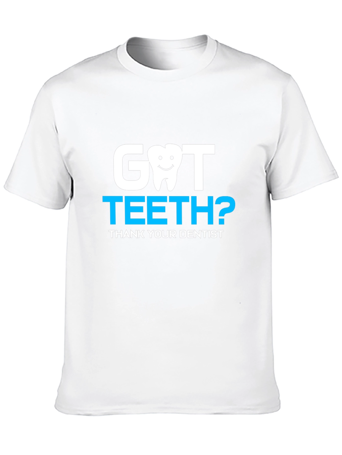 Black Got Teeth? Dentist Thank You Tee view 10