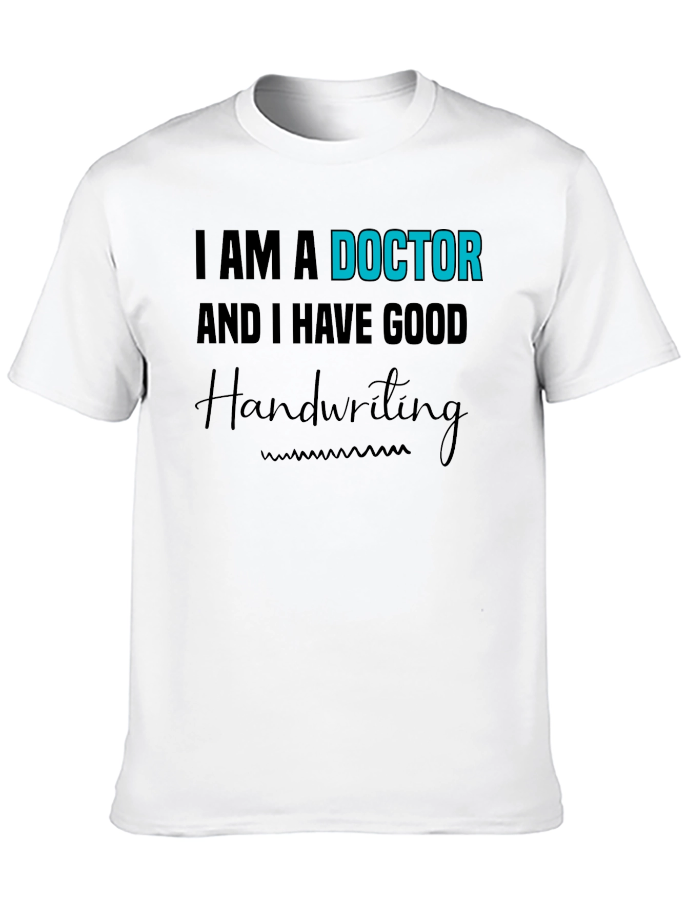 Black I am a Doctor Handwriting T-Shirt view 10