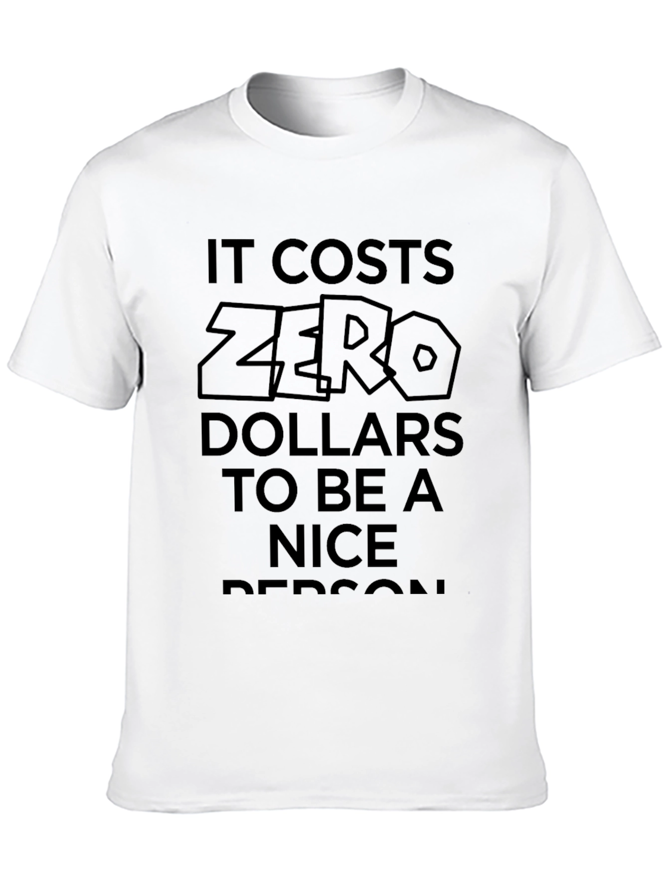 Black Zero Dollars Nice Person Black T-Shirt view 10