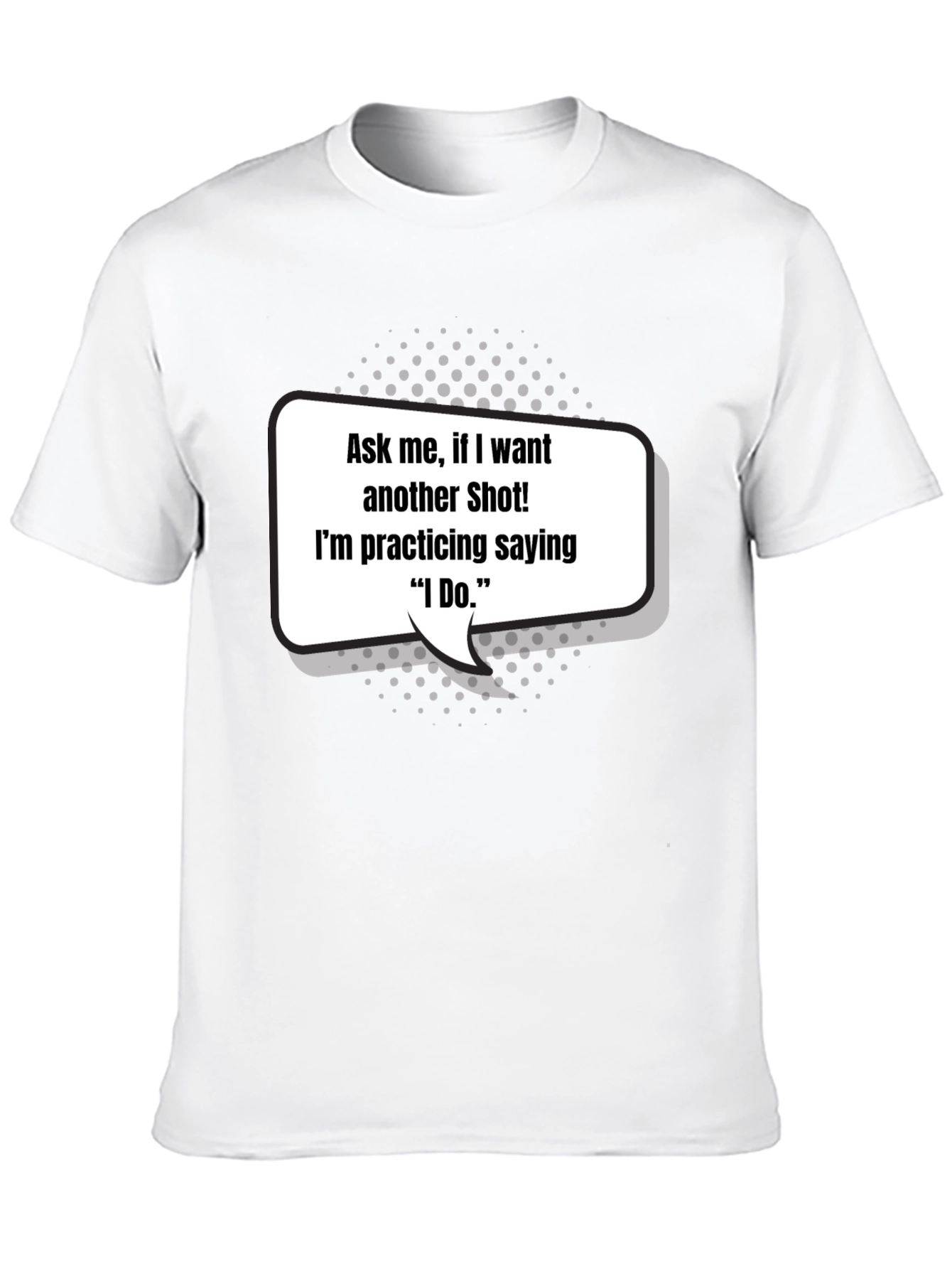 Black Funny Bachelor Party T-Shirt - Ask Me For a Shot view 10