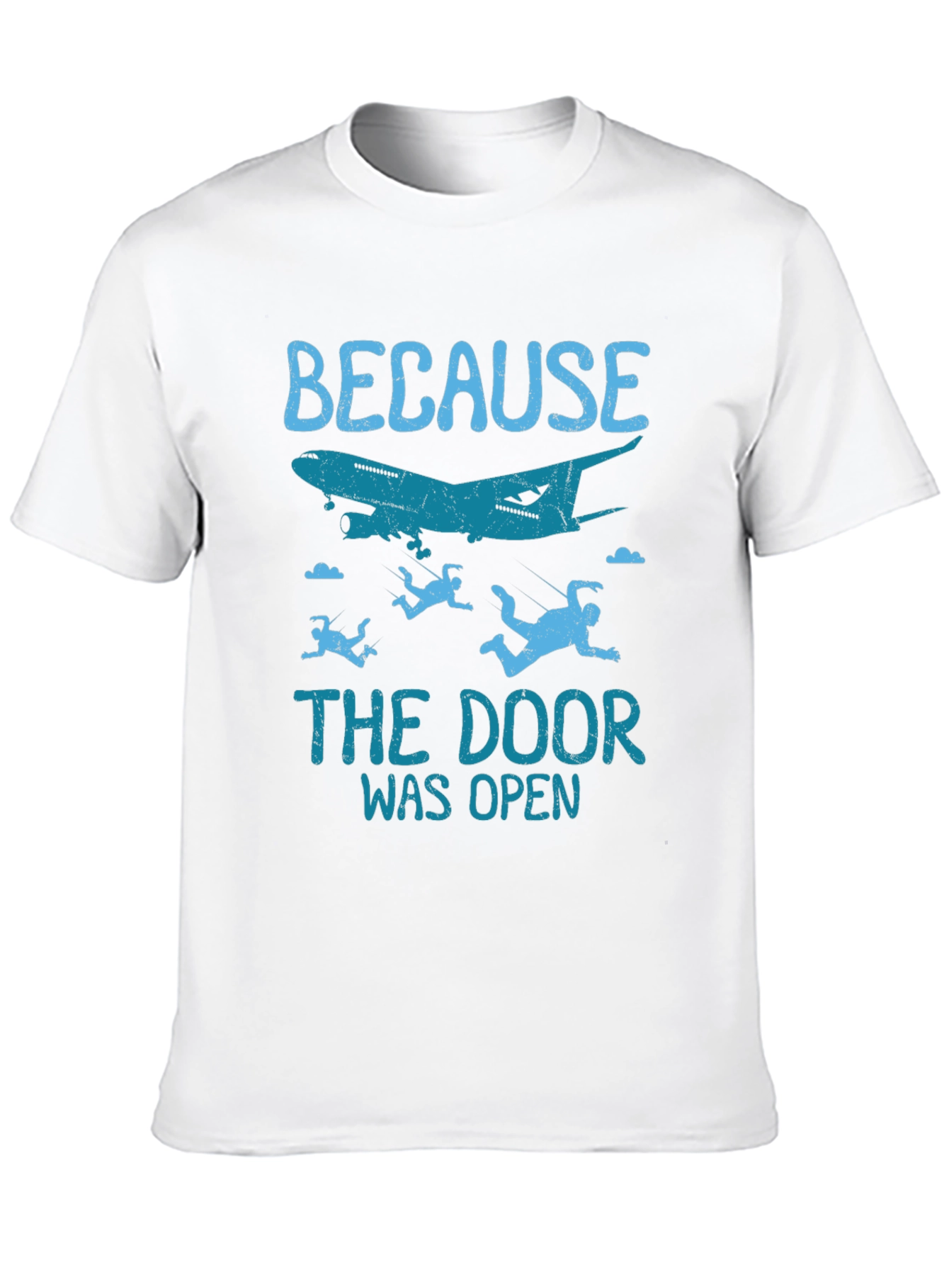 Black Because The Door Was Open Skydiving T-Shirt view 10