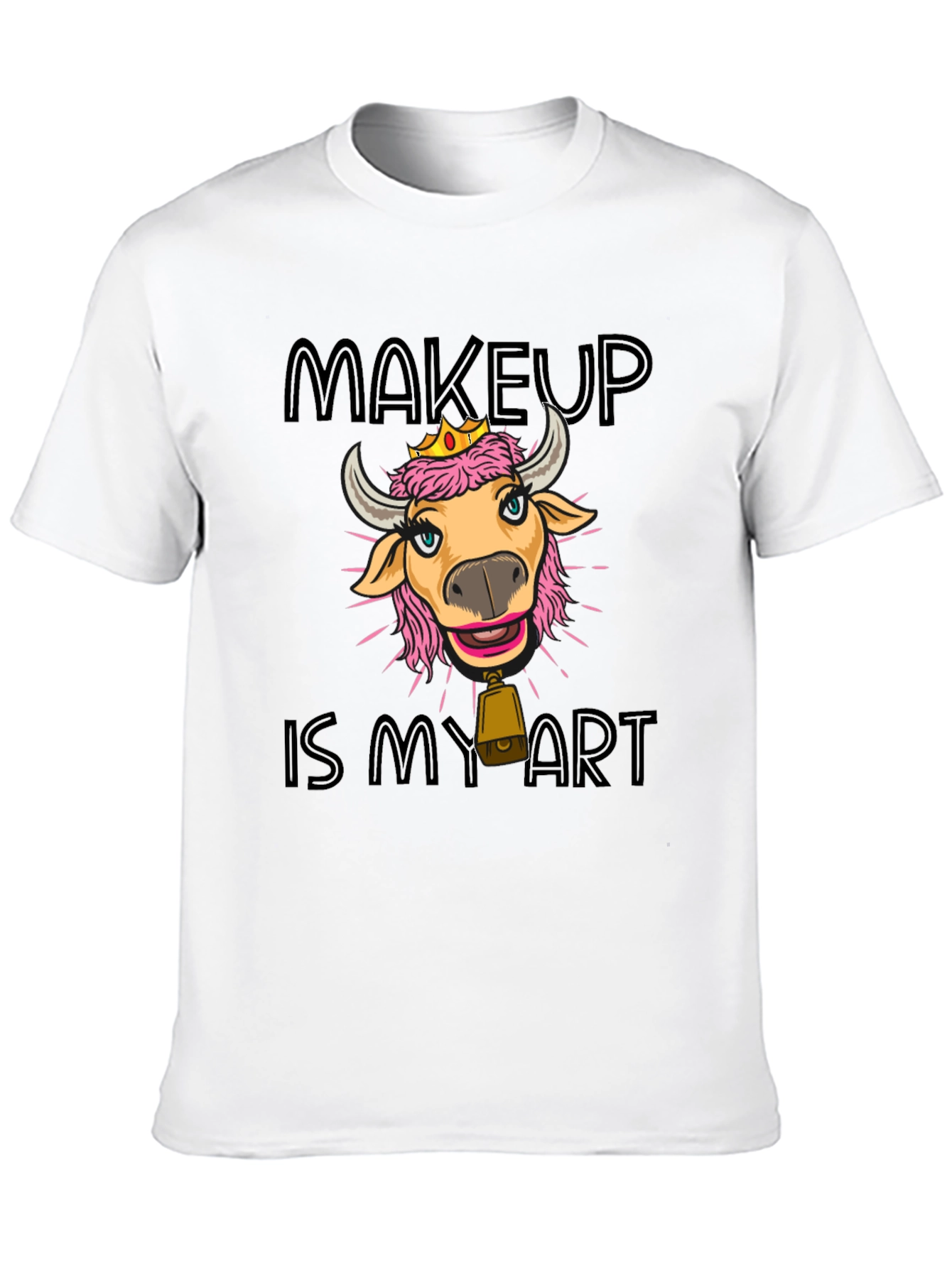 Black Makeup is My Art T-Shirt - Cute Cow with Crown view 10