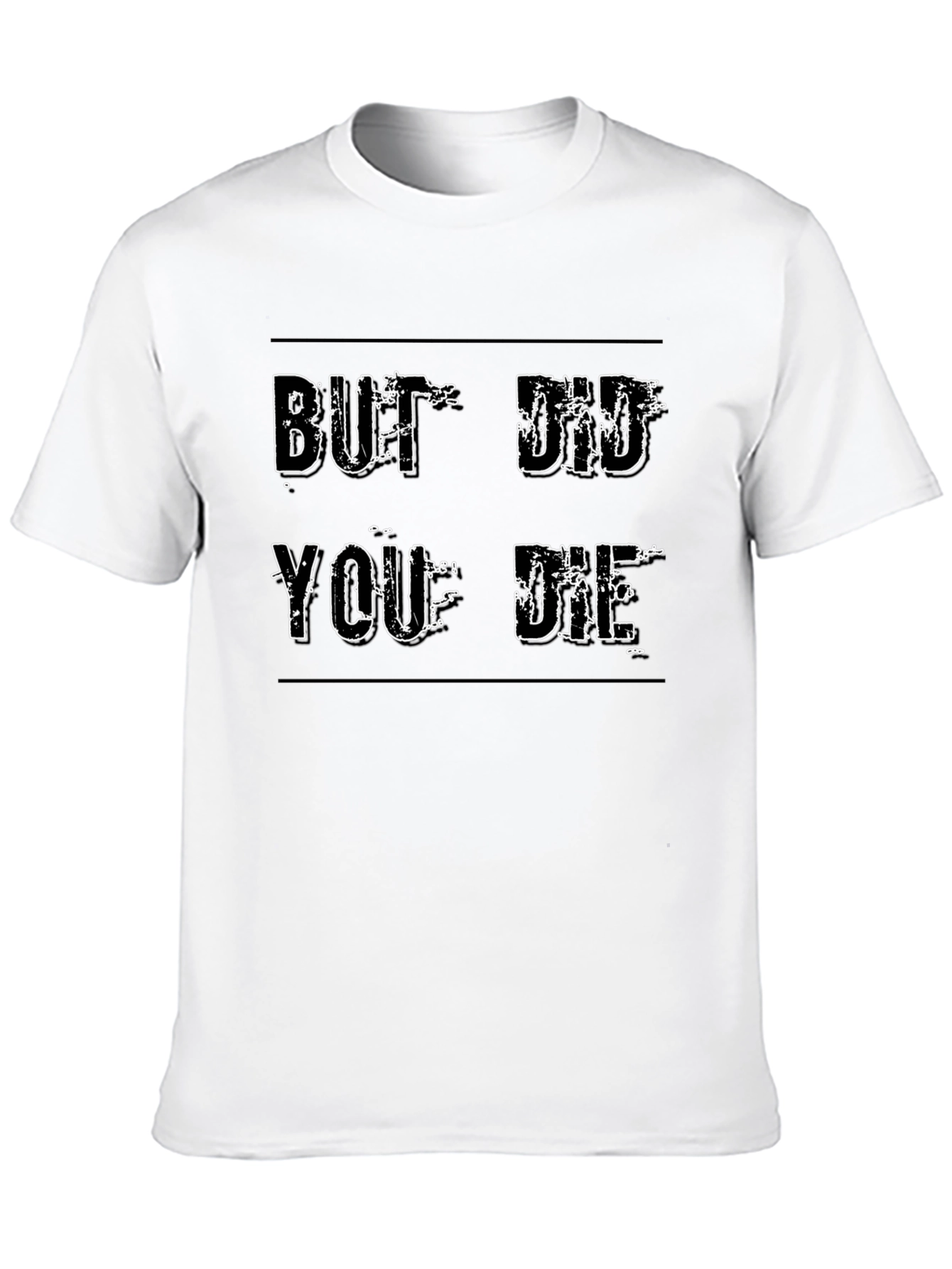 Black But Did You Die Graphic Tee - Black Casual T-Shirt view 10