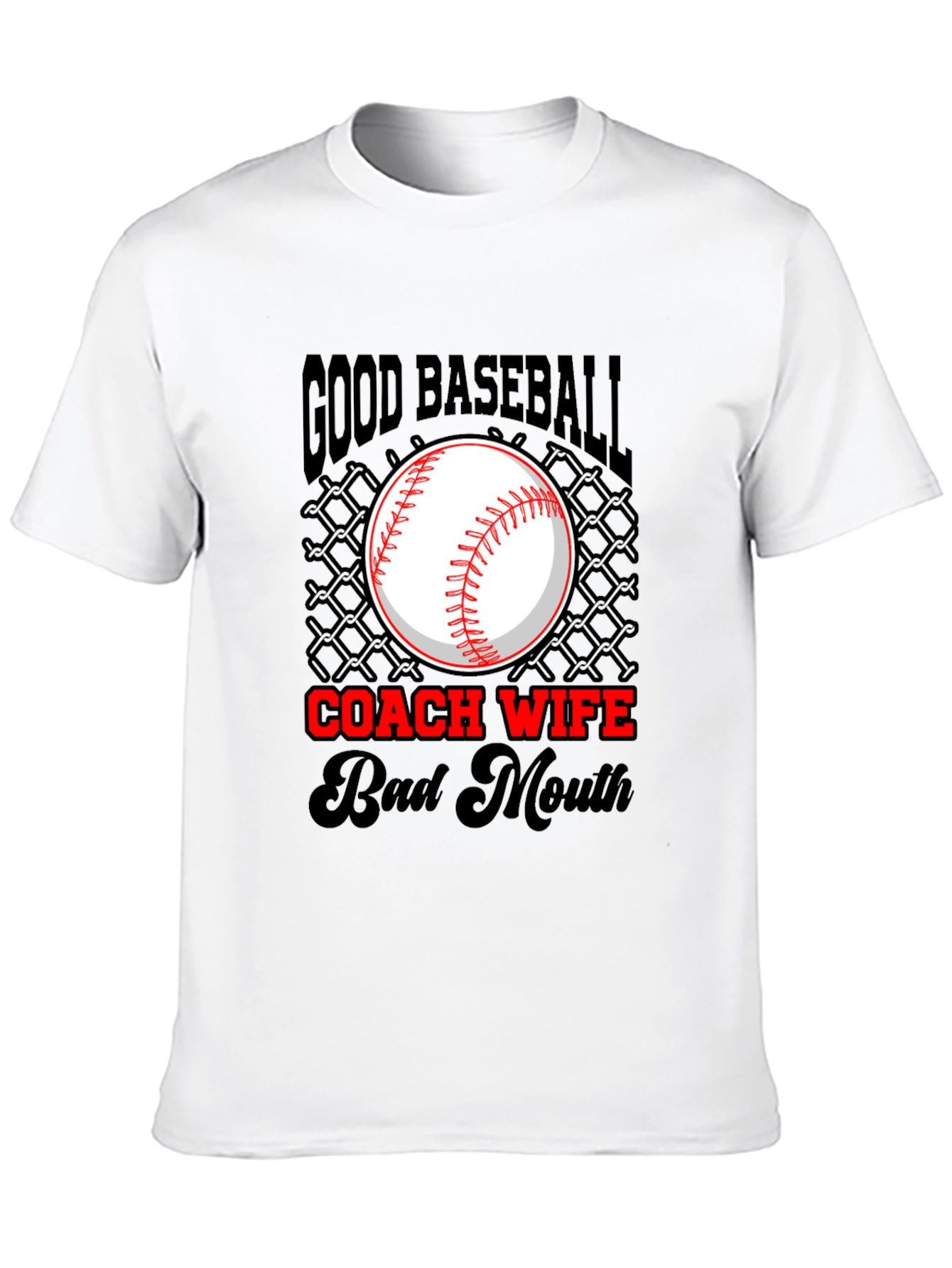 Good Baseball Coach Wife Bad Mouth T-Shirt - 10