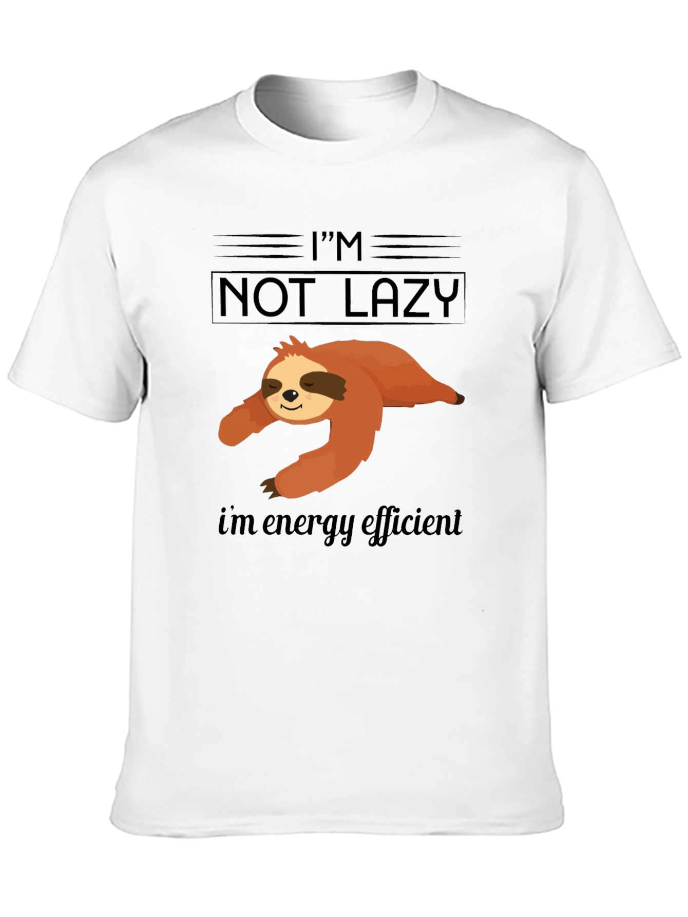 Black I'm Not Lazy Energy Efficient Sloth Graphic T-Shirt view 10
