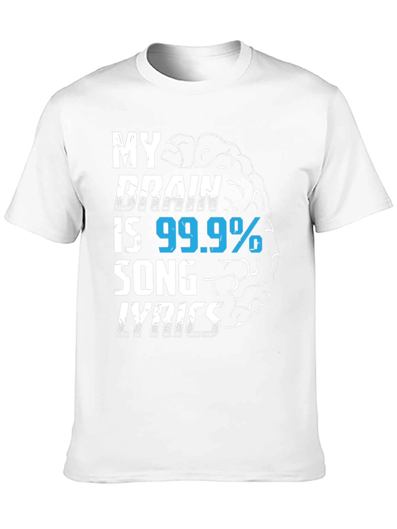 Black My Brain is 99.9% Song Lyrics T-Shirt view 10