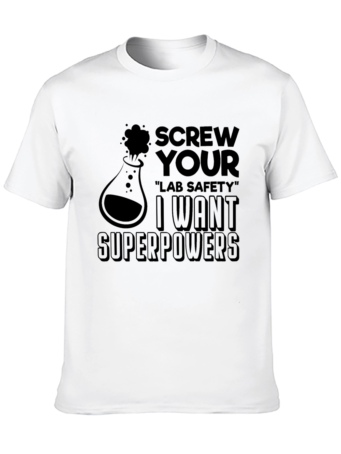 Black Screw Lab Safety I Want Superpowers Black T-Shirt view 10