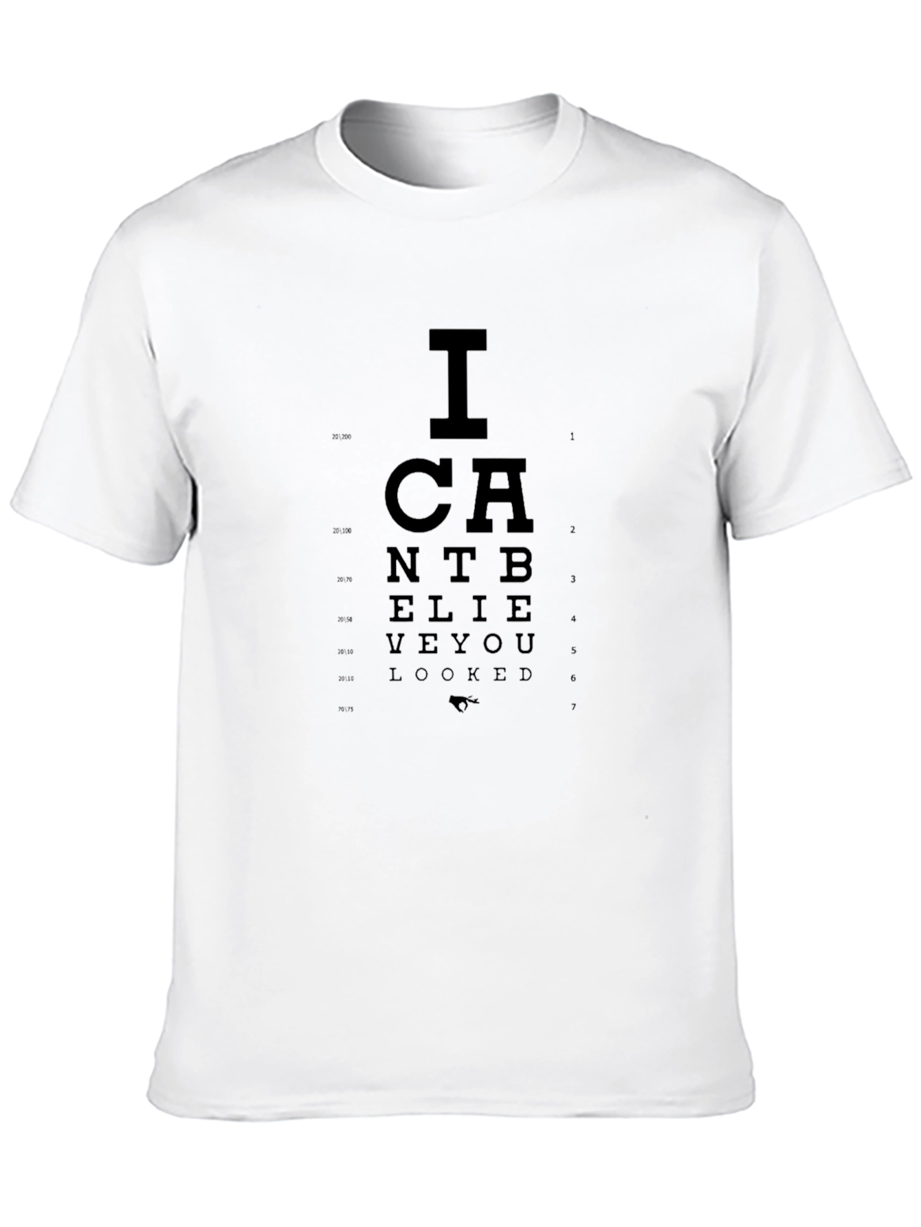Black I Can't Believe You Eye Chart T-Shirt view 10