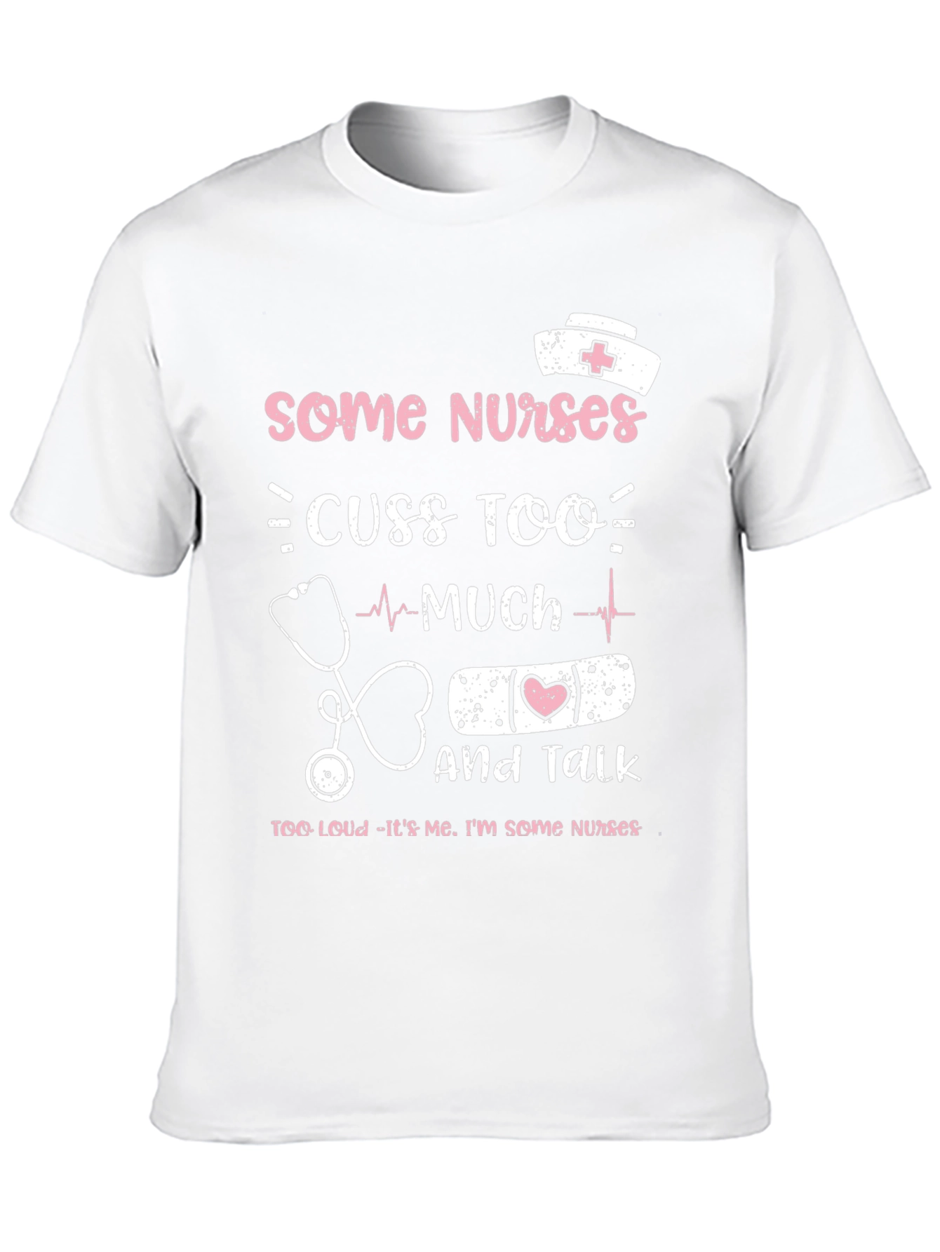 Black Some Nurses T-Shirt Funny Nurse Gift view 10