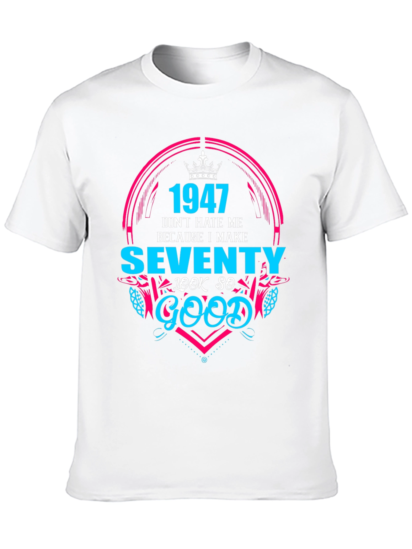 Black 1947 Birthday T-Shirt - Make Seventy Look Good! view 10