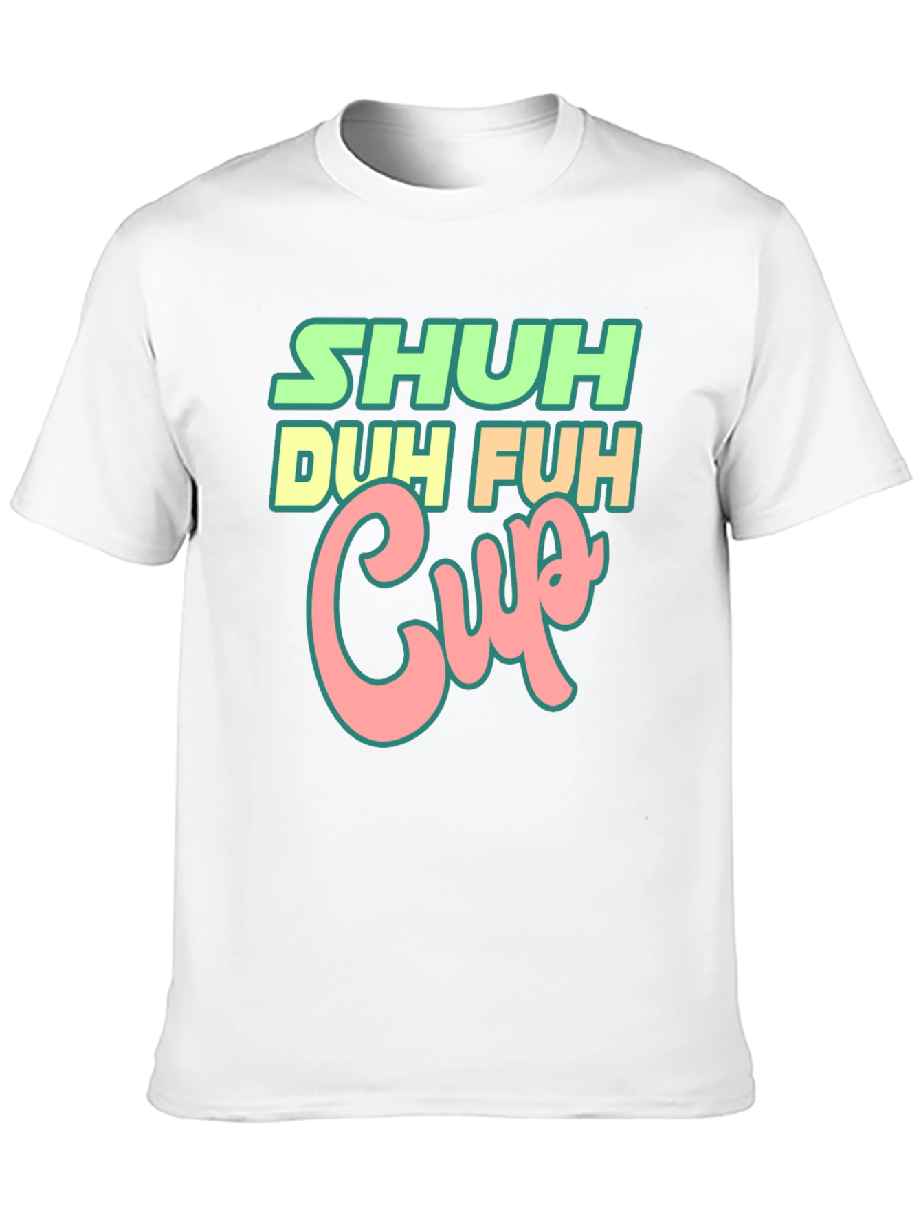 Black Shuh Duh Fuh Cup Black T-Shirt Funny Graphic Tee view 10