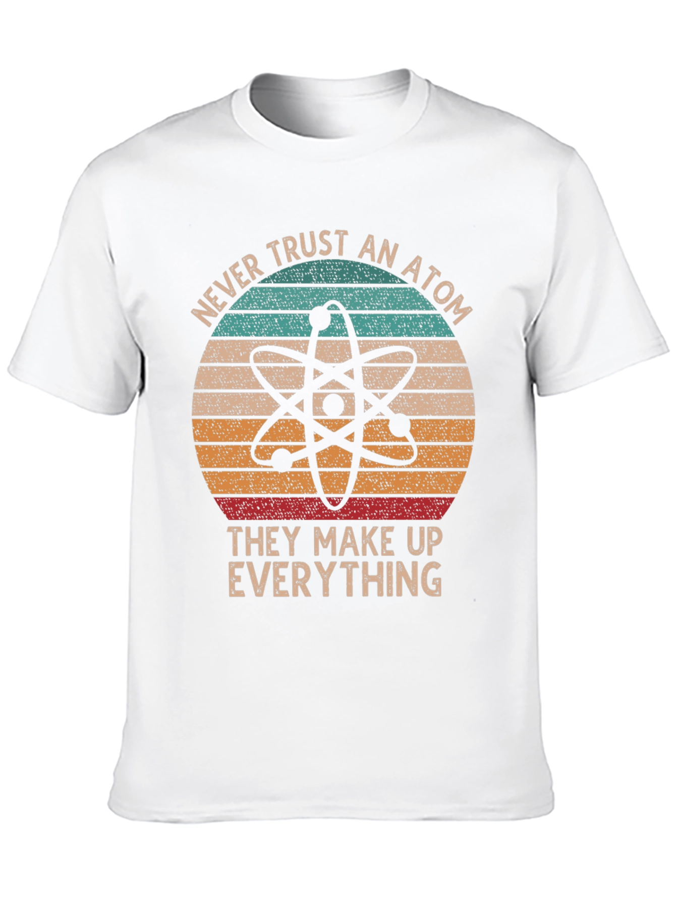 Black Never Trust An Atom T-Shirt view 10