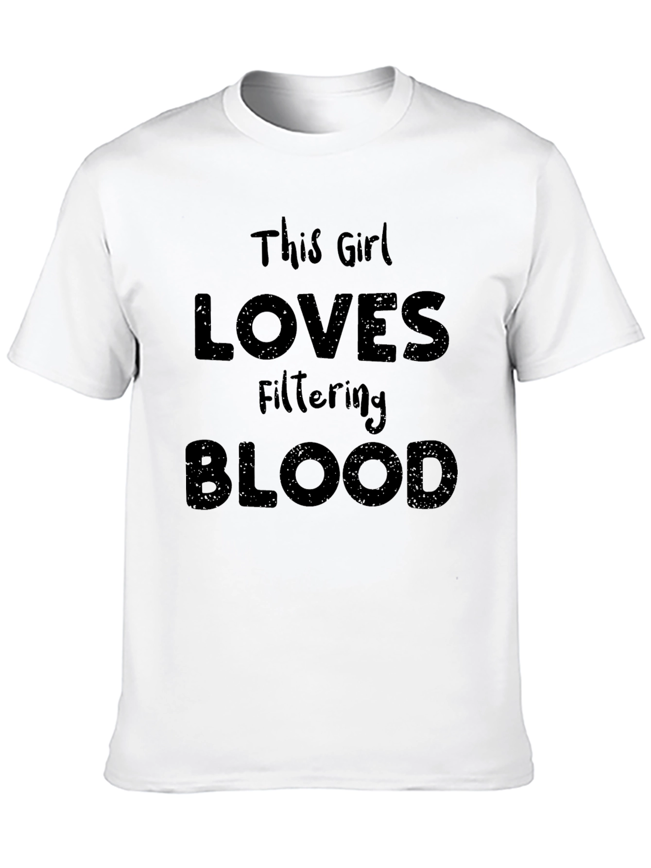 Black This Girl Loves Filtering Blood T-Shirt view 10