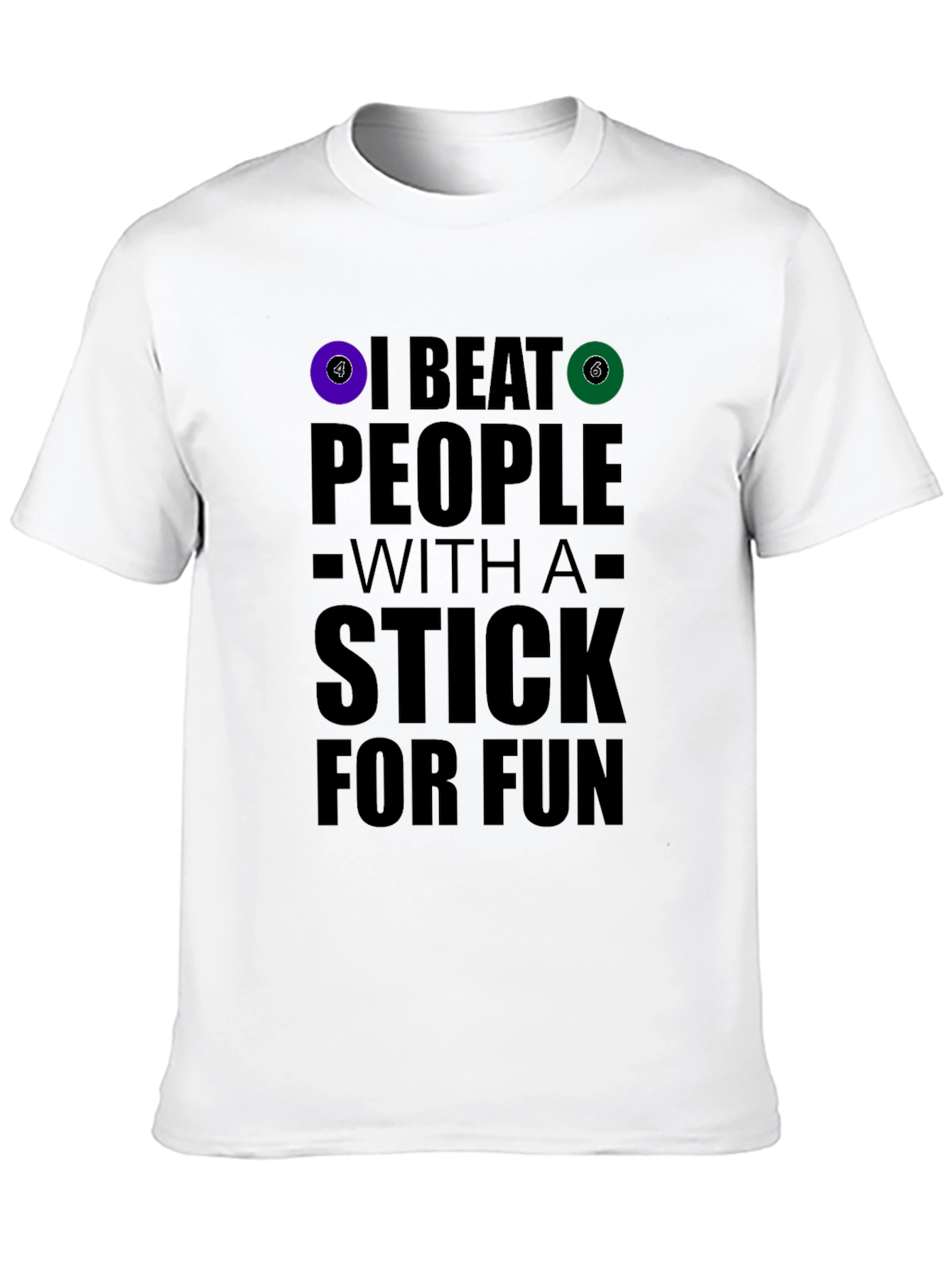 Black Funny Billiards T-Shirt: I Beat People With A Stick For Fun view 10