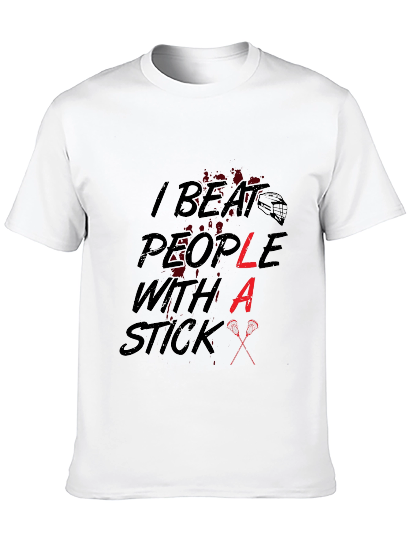 Black I Beat People With a Stick Lacrosse T-Shirt view 10
