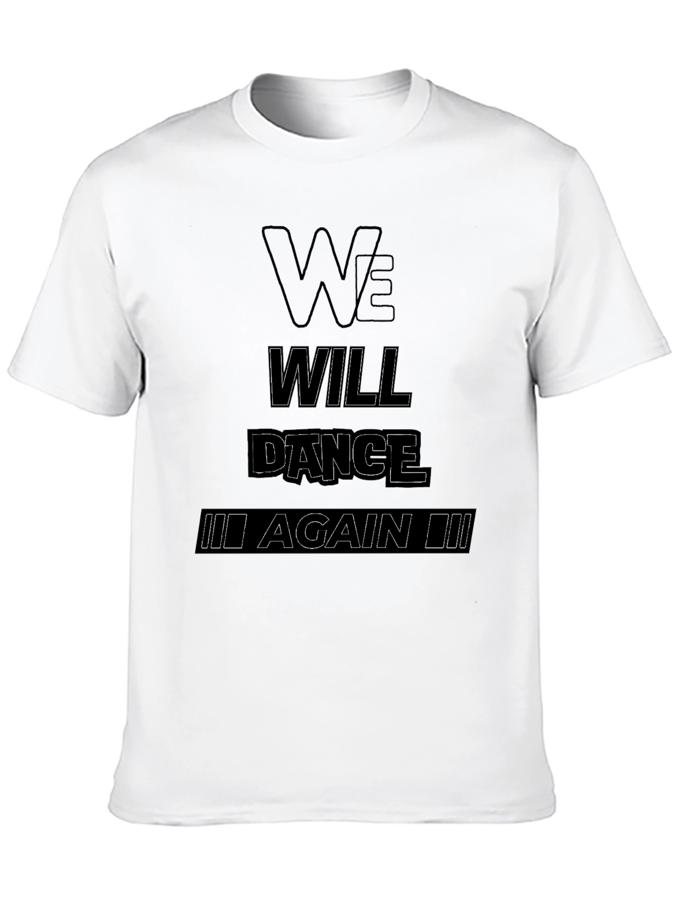 Black We Will Dance Again T-Shirt - Black Graphic Tee view 10