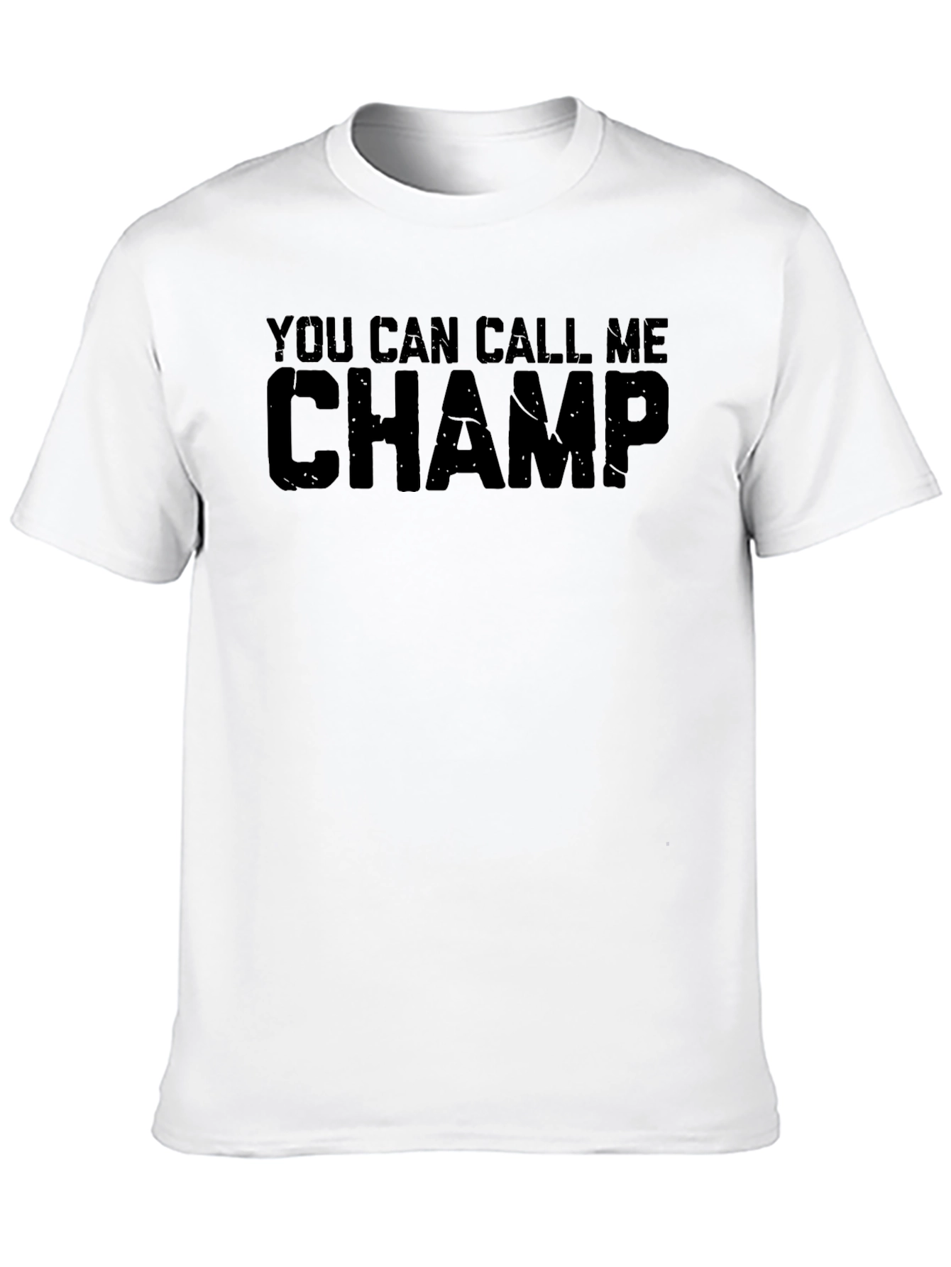 Black You Can Call Me Champ T-Shirt - Mens view 10