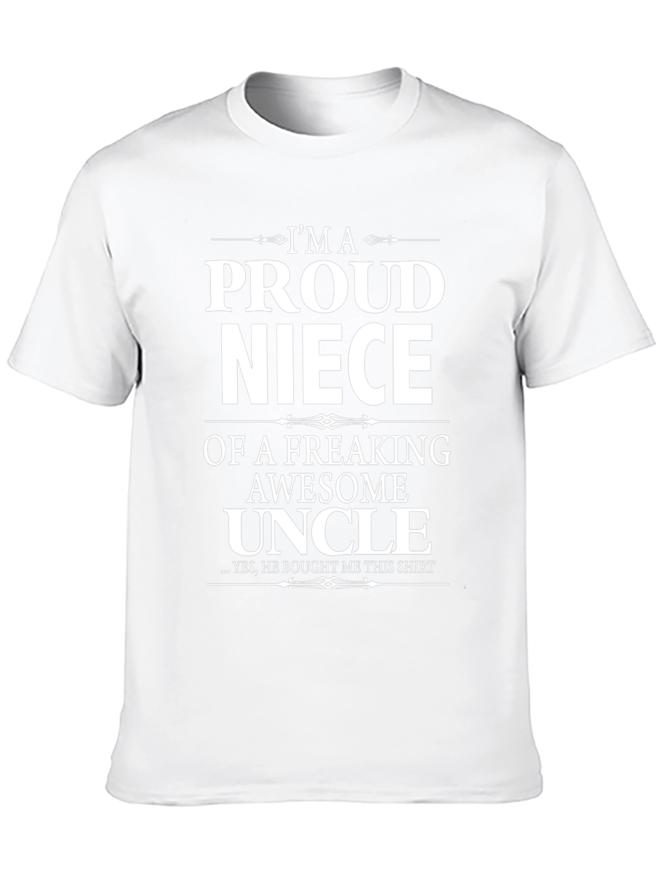 Proud Niece Graphic T-Shirt - Awesome Uncle Gift - 10