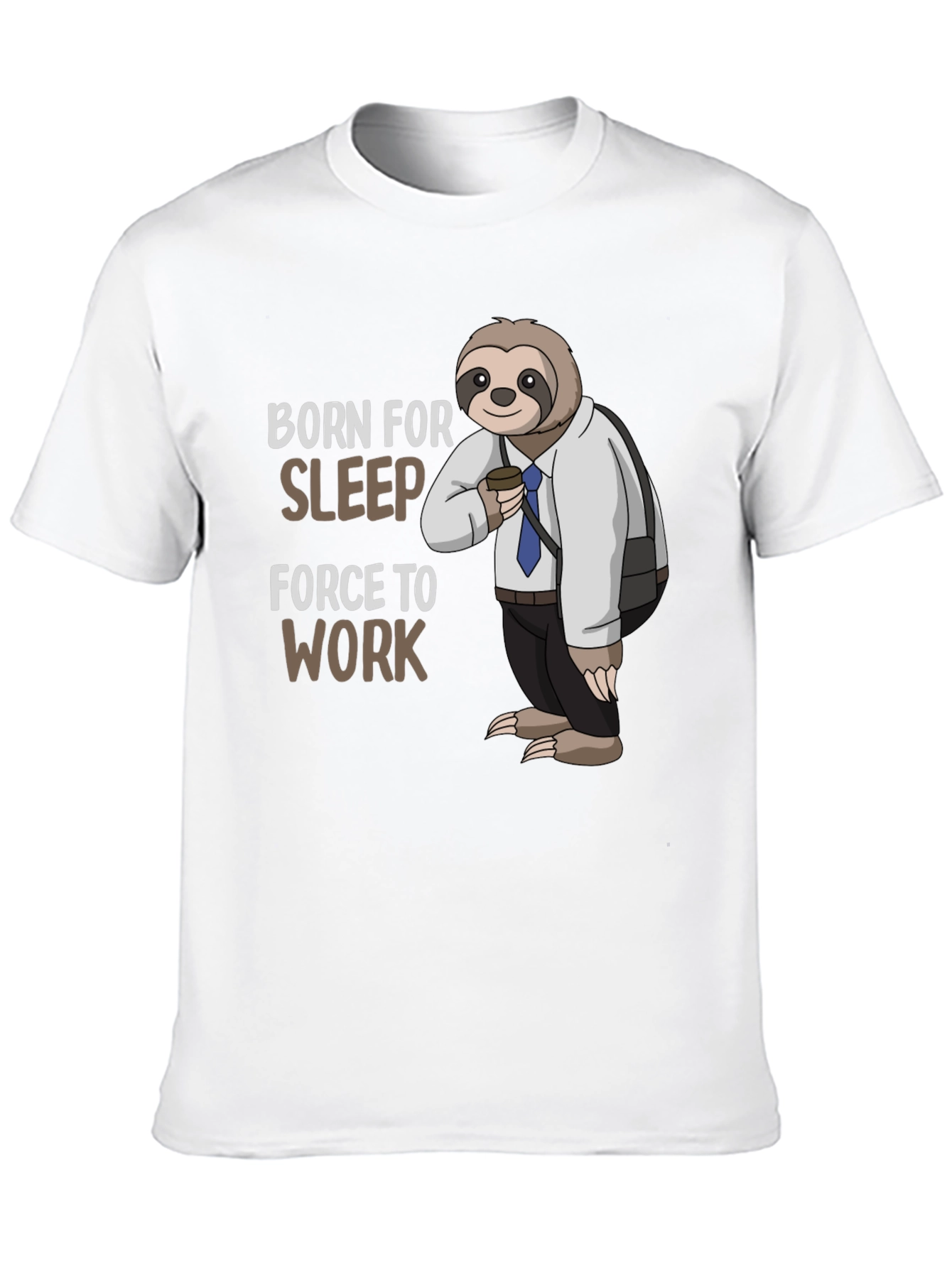 Black Born for Sleep Sloth T-Shirt - Funny Work Tee view 10