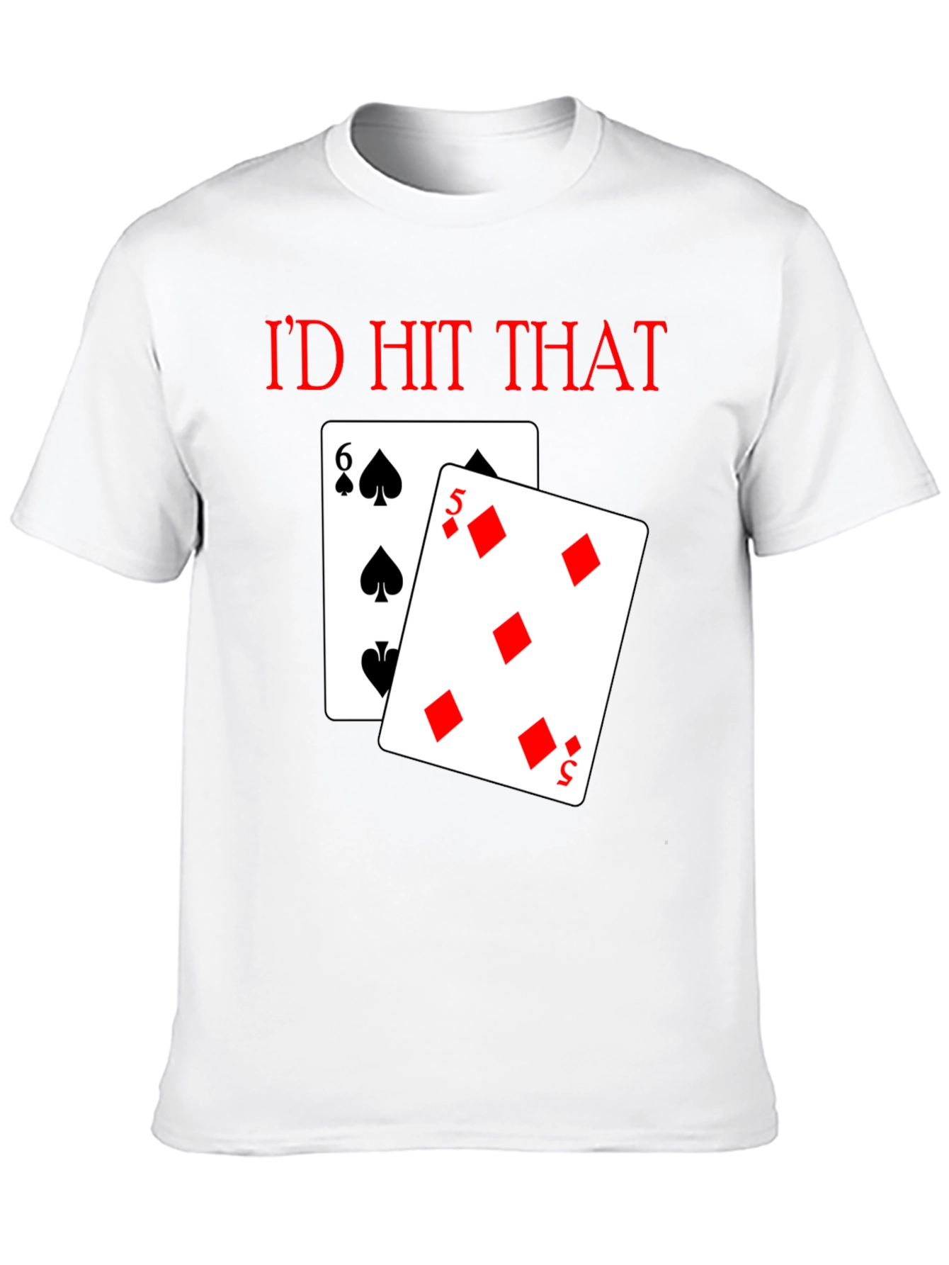 Black I'd Hit That Poker T-Shirt view 10