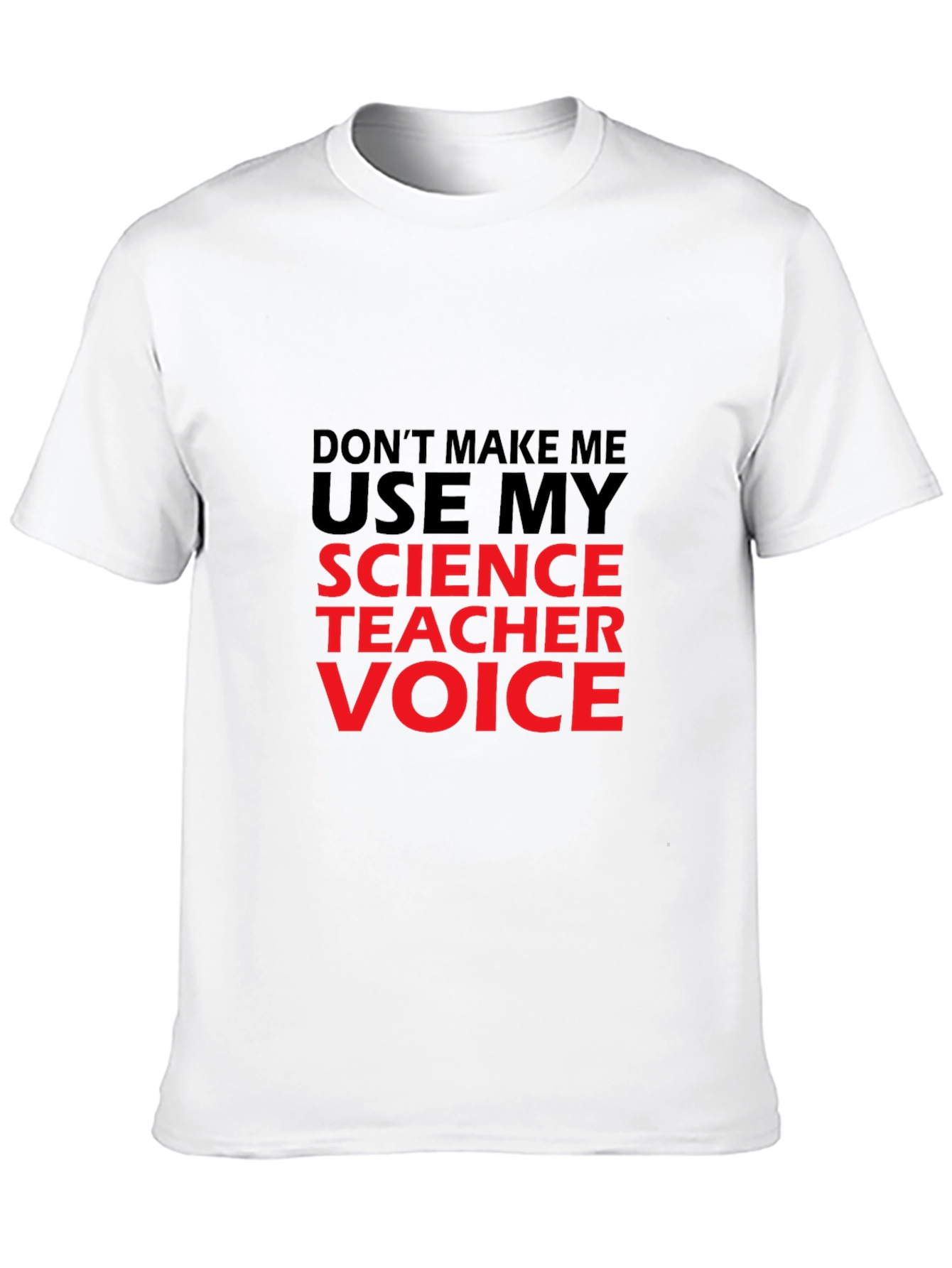 Black Science Teacher Voice T-Shirt - Funny Sarcastic Tee view 10