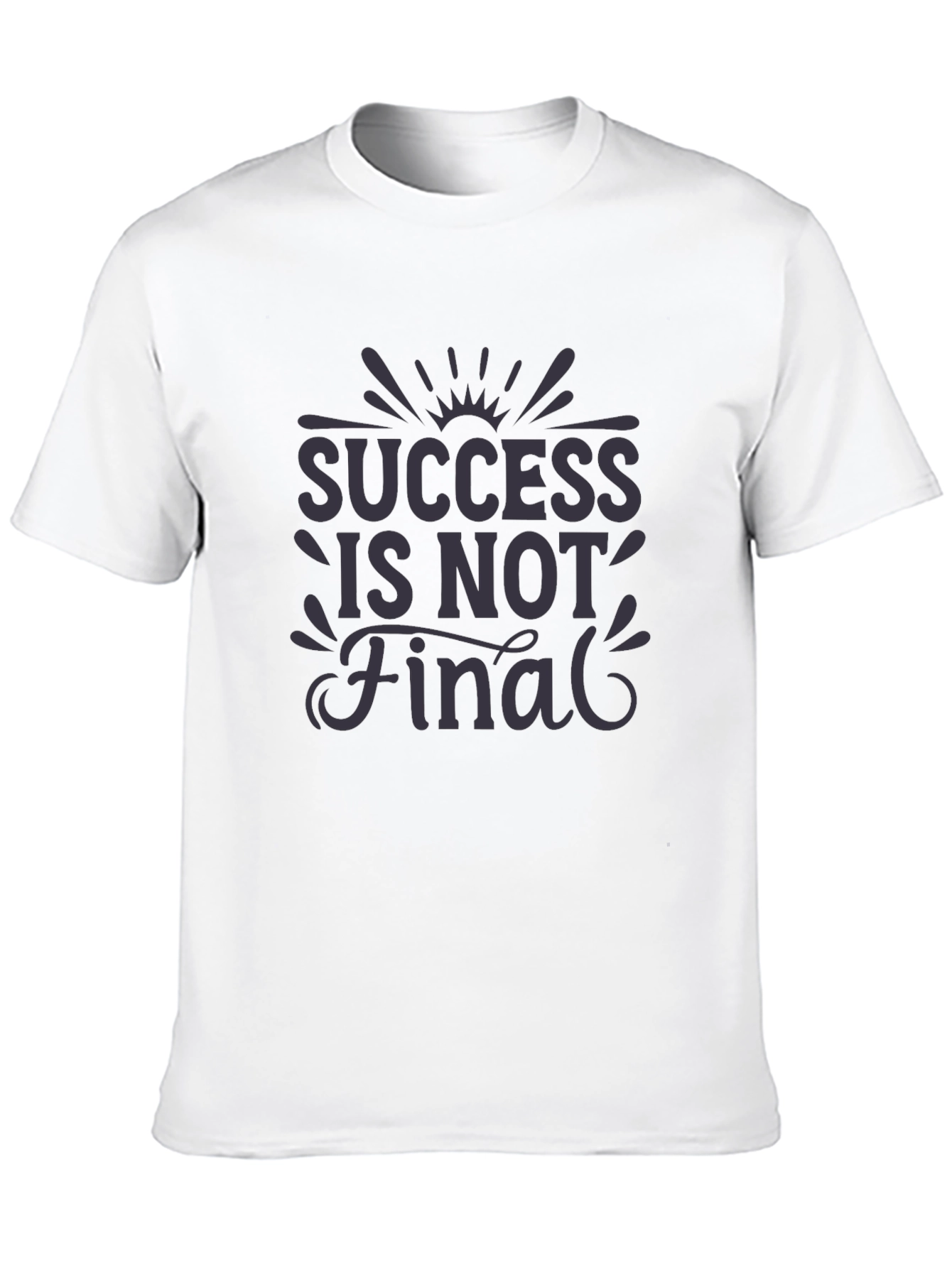 Black Success Is Not Final Graphic Tee - Black Casual T-Shirt view 10