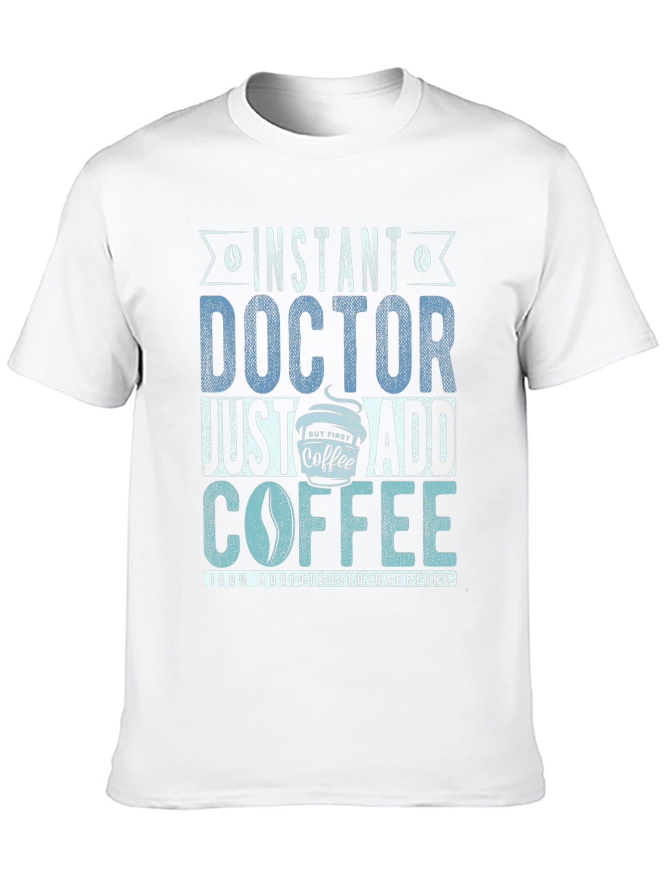 Black Instant Doctor Add Coffee T-Shirt view 10
