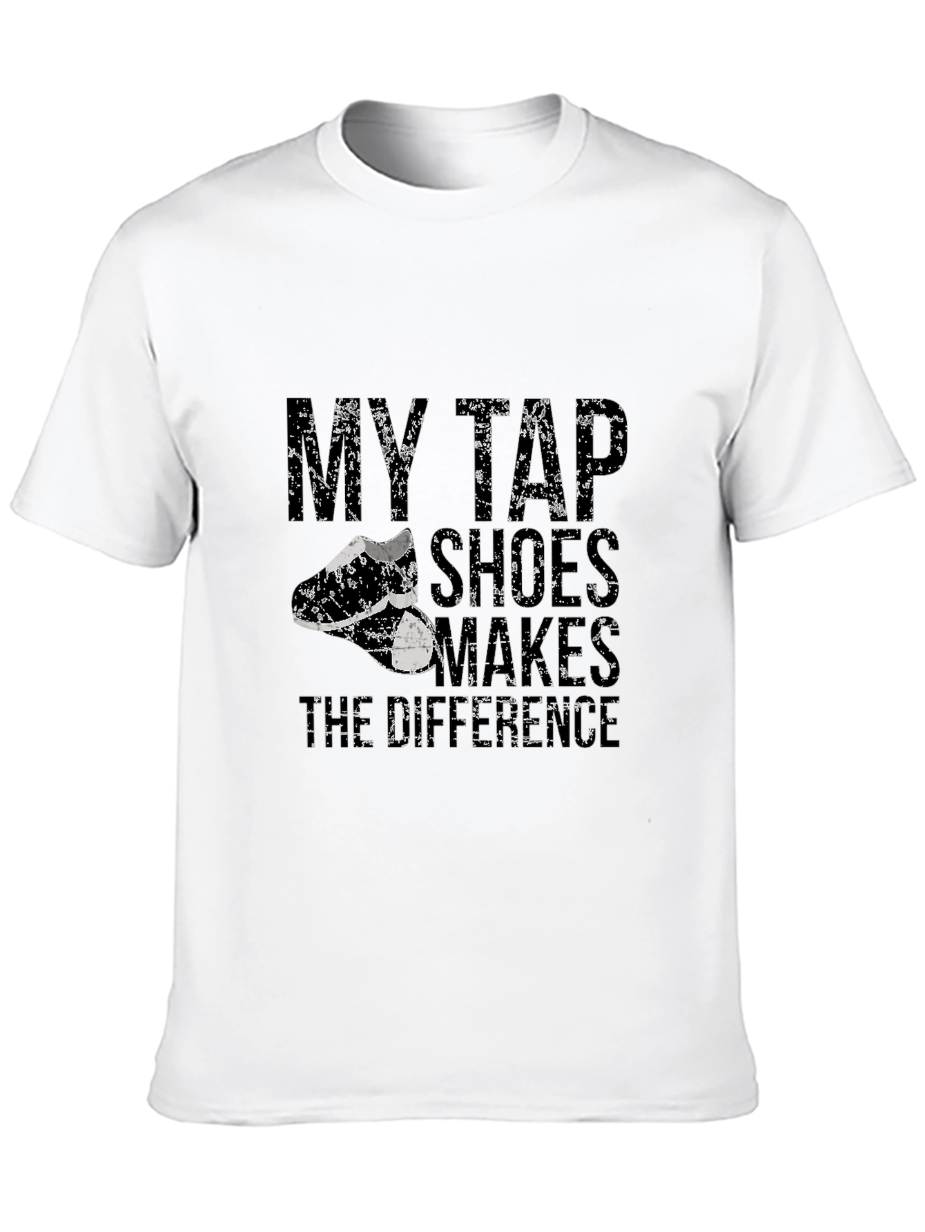 Black My Tap Shoes Makes the Difference Black T-Shirt view 10