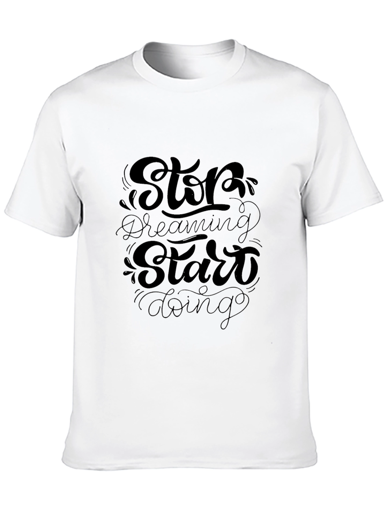Black Stop Dreaming Start Doing Black Graphic T-Shirt view 10