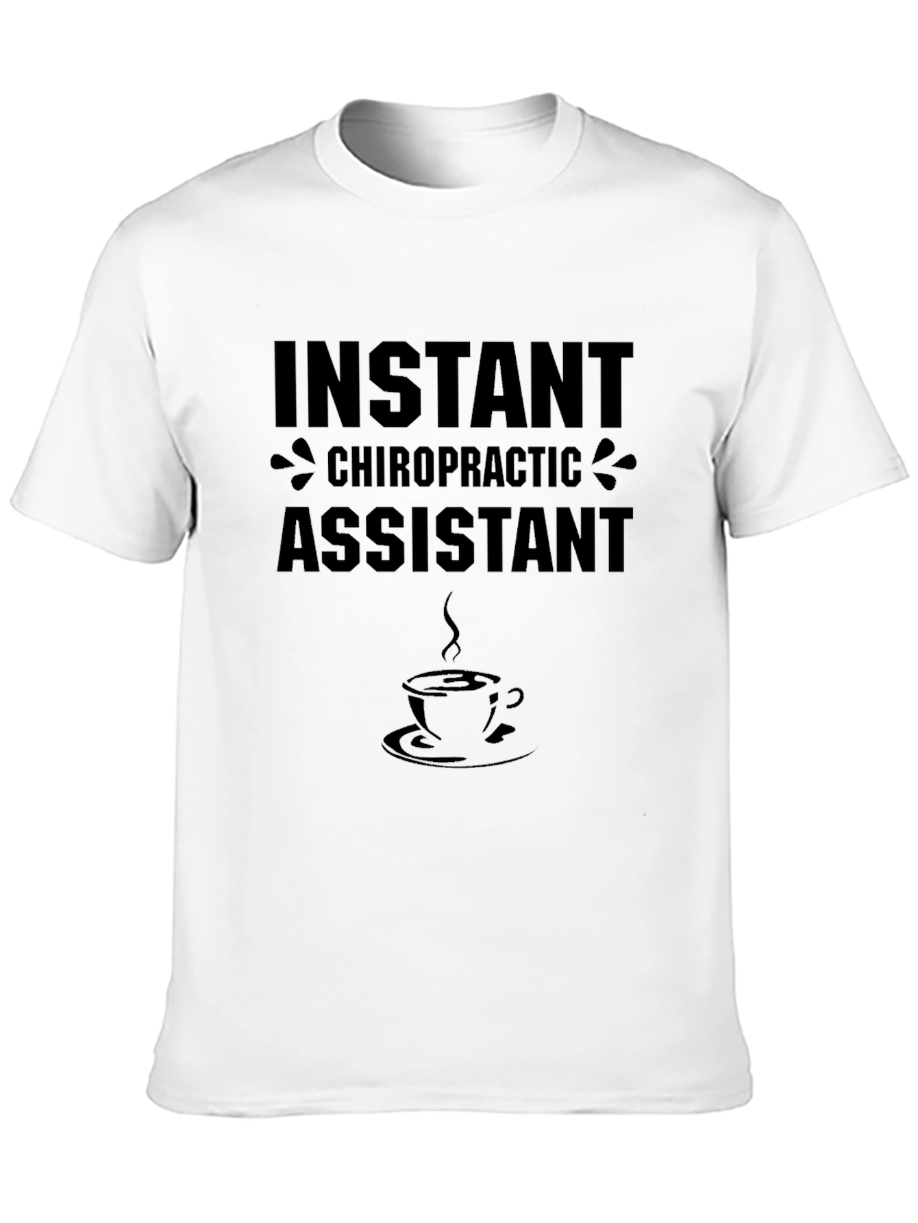 Black Instant Chiropractic Assistant Coffee T-Shirt view 10