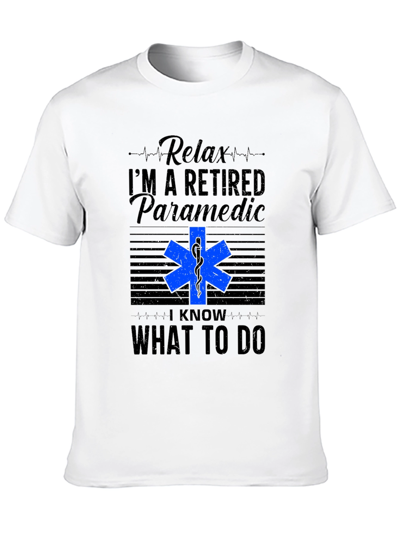 Black Retired Paramedic T-Shirt - Relax, I Know What To Do view 10