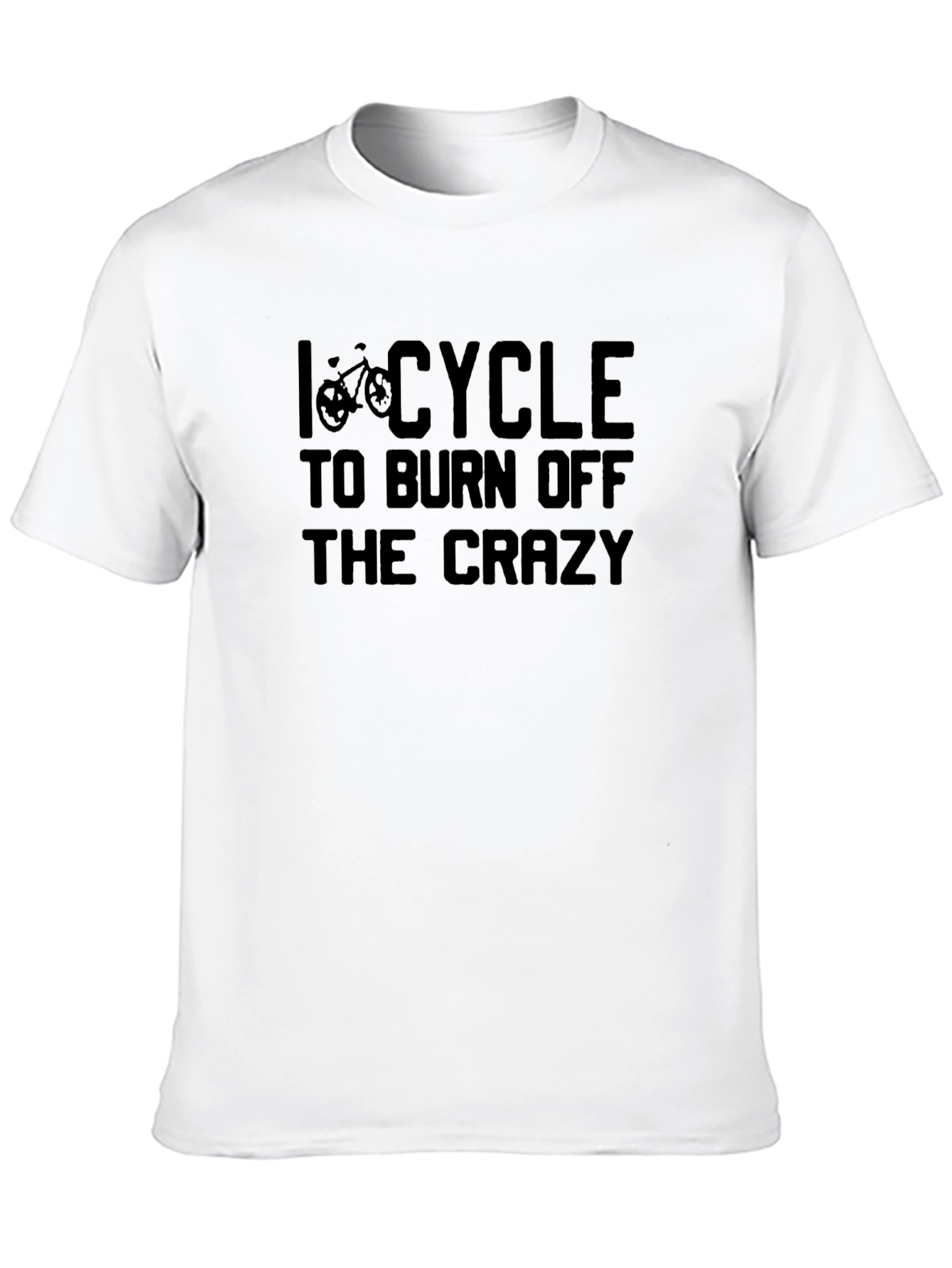 Black I Cycle to Burn Off the Crazy Graphic Tee view 10