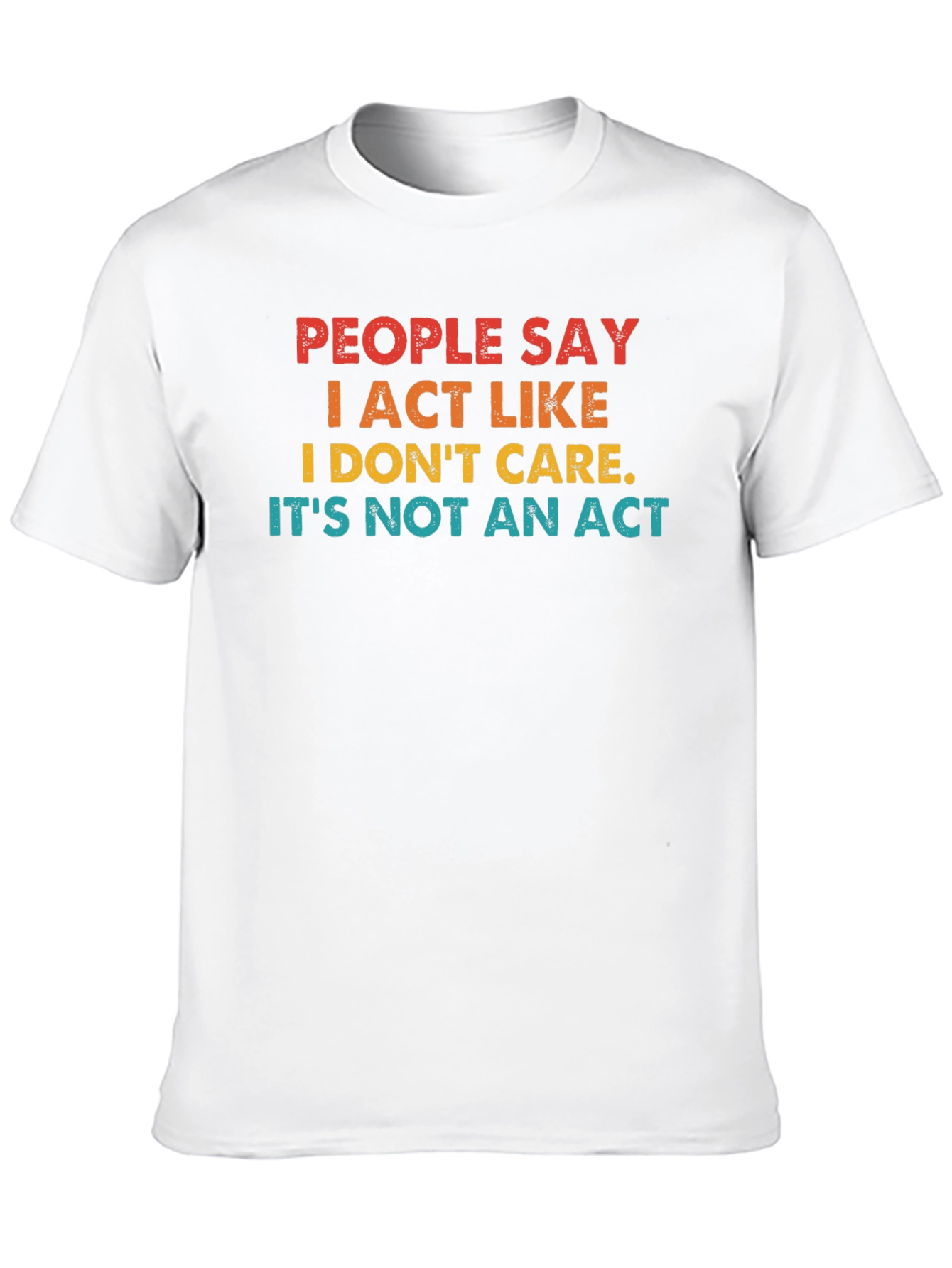 Black People Say I Act Like I Don't Care T-Shirt view 10