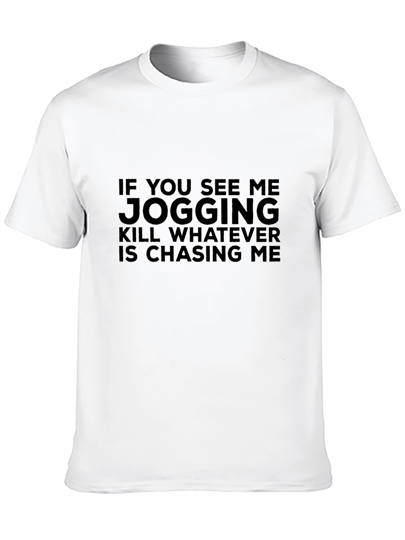Black Funny Jogging T-Shirt - 'Kill Whatever Is Chasing Me' view 10