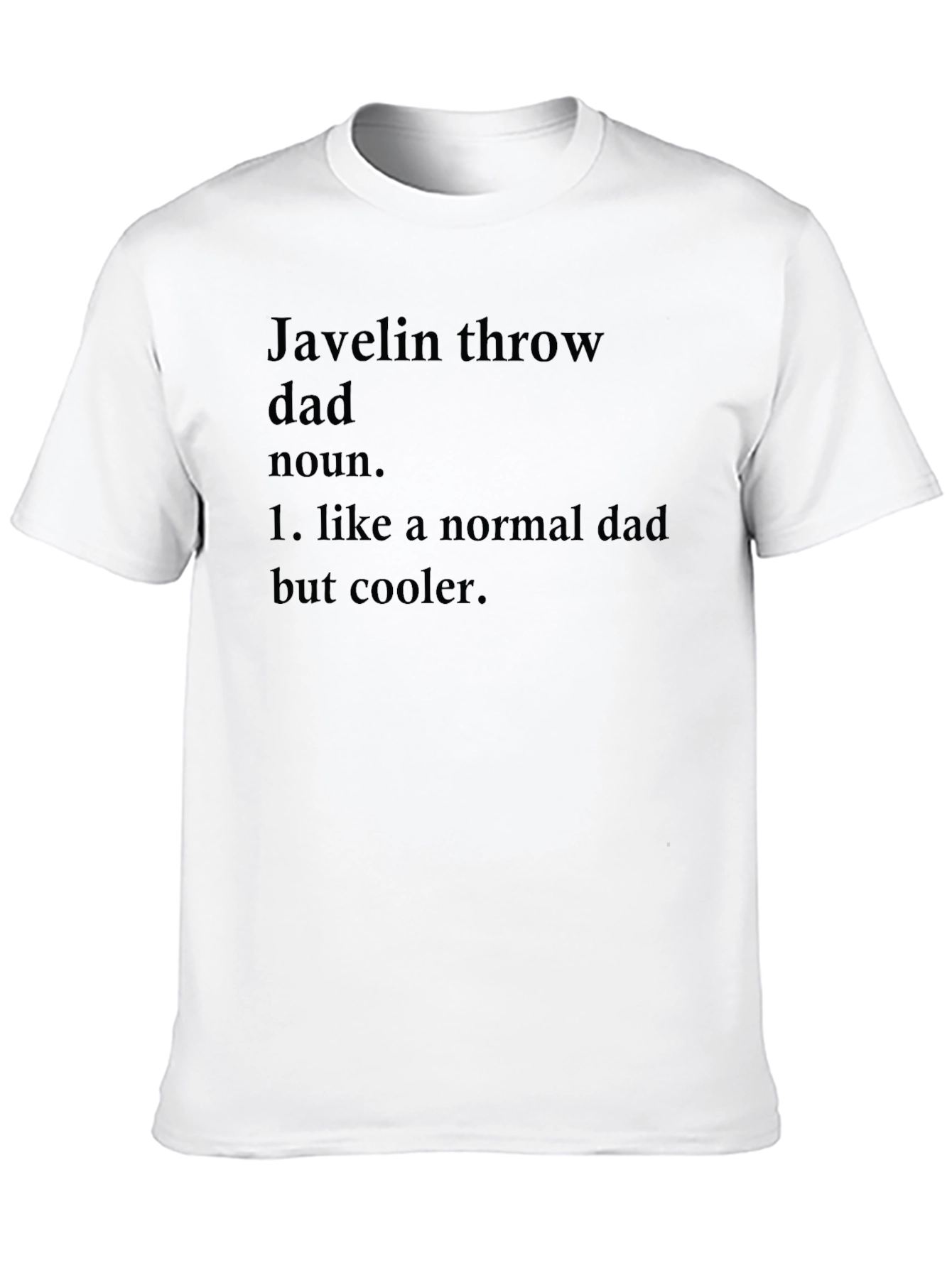 Black Javelin Throw Dad T-Shirt - Cool Dad Definition Tee view 10