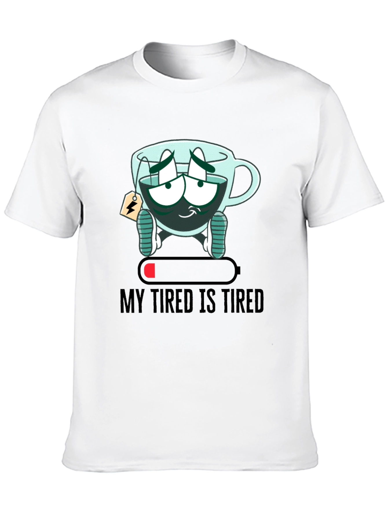 Black My Tired Is Tired Funny Graphic T-Shirt view 10