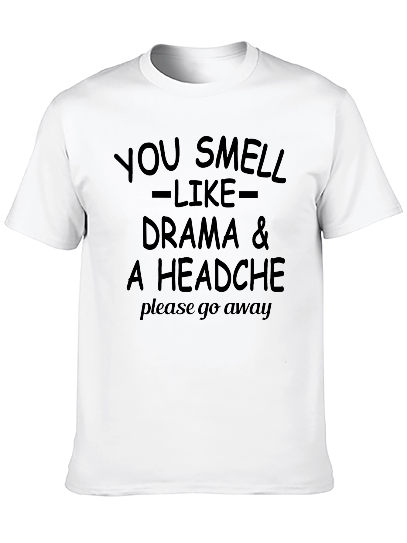 Black Drama Headache T-Shirt - Sarcastic Humor Tee view 10