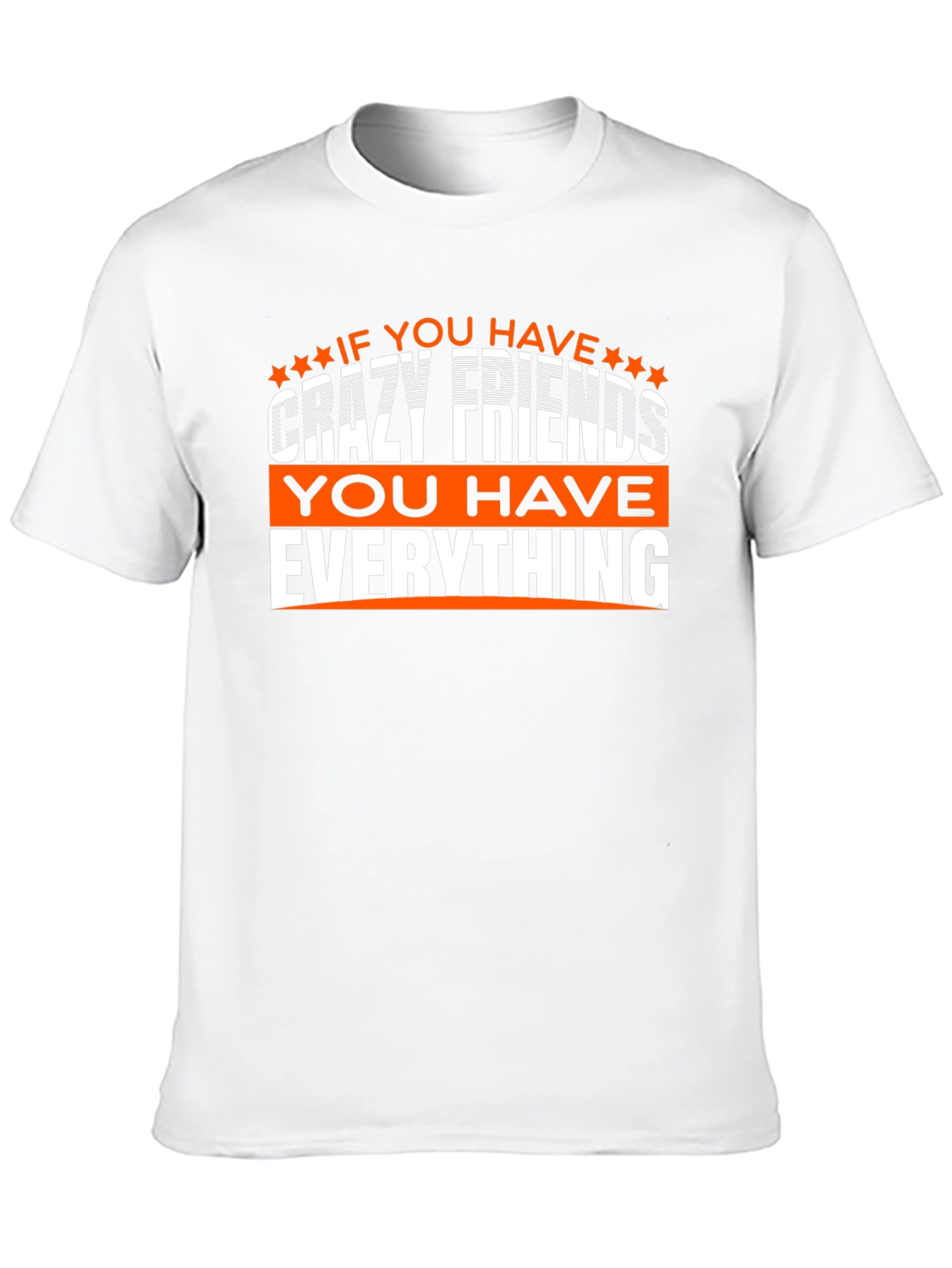 Black Crazy Friends T-Shirt: You Have Everything! view 10
