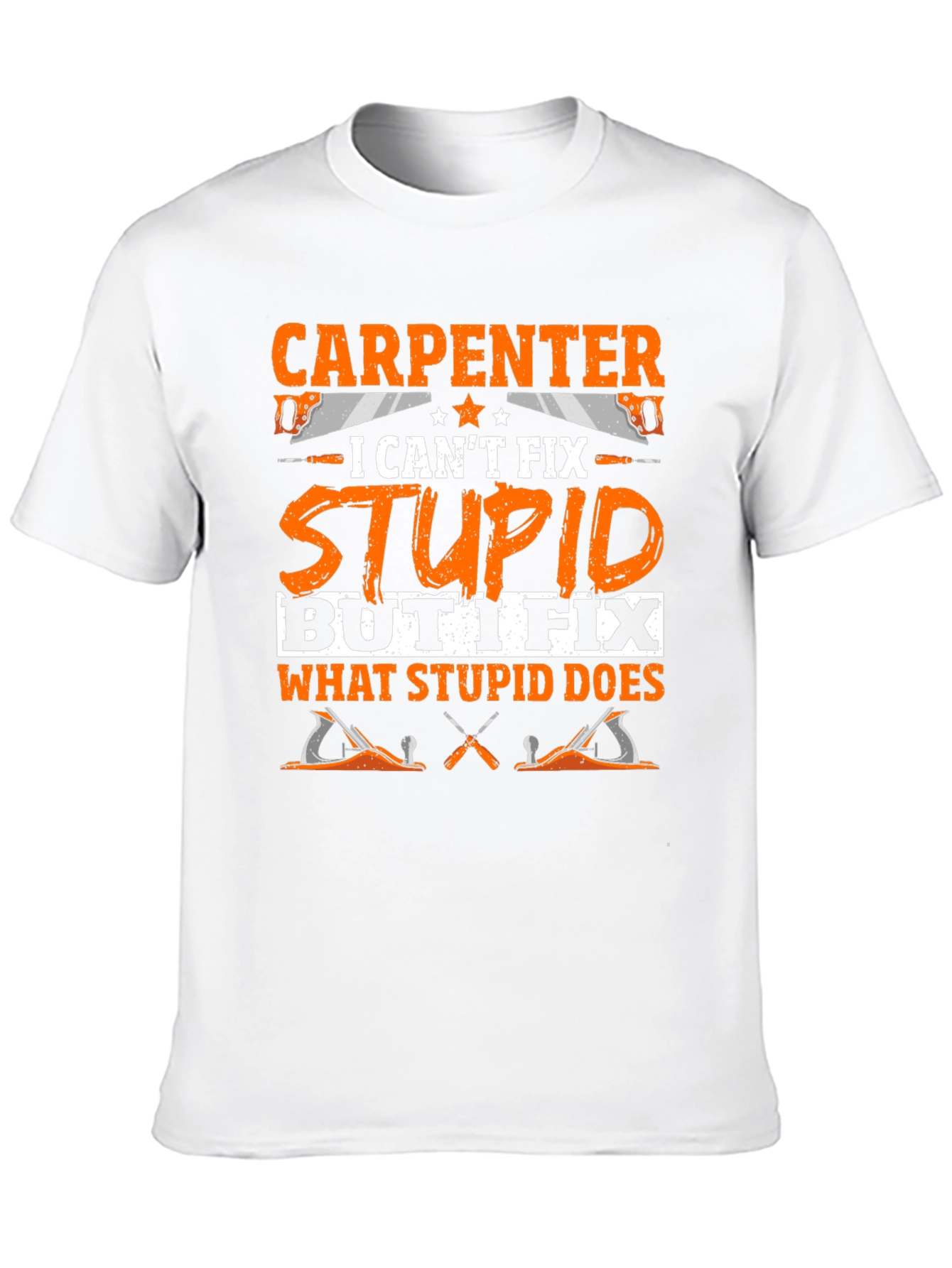 Black Carpenter Humor T-Shirt: Fix What Stupid Does view 10