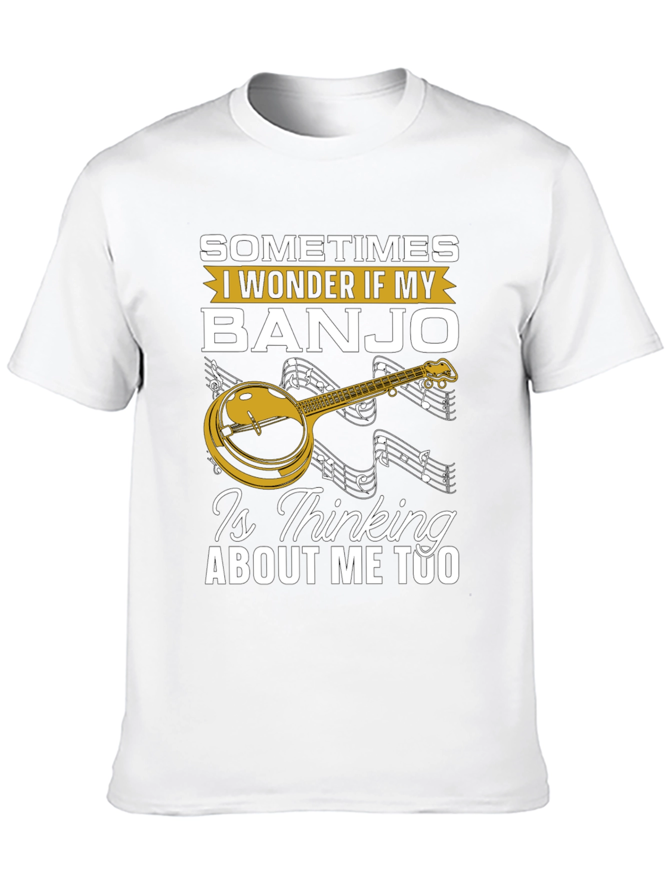 Black Banjo Lover T-Shirt: "Is My Banjo Thinking About Me Too?" view 10