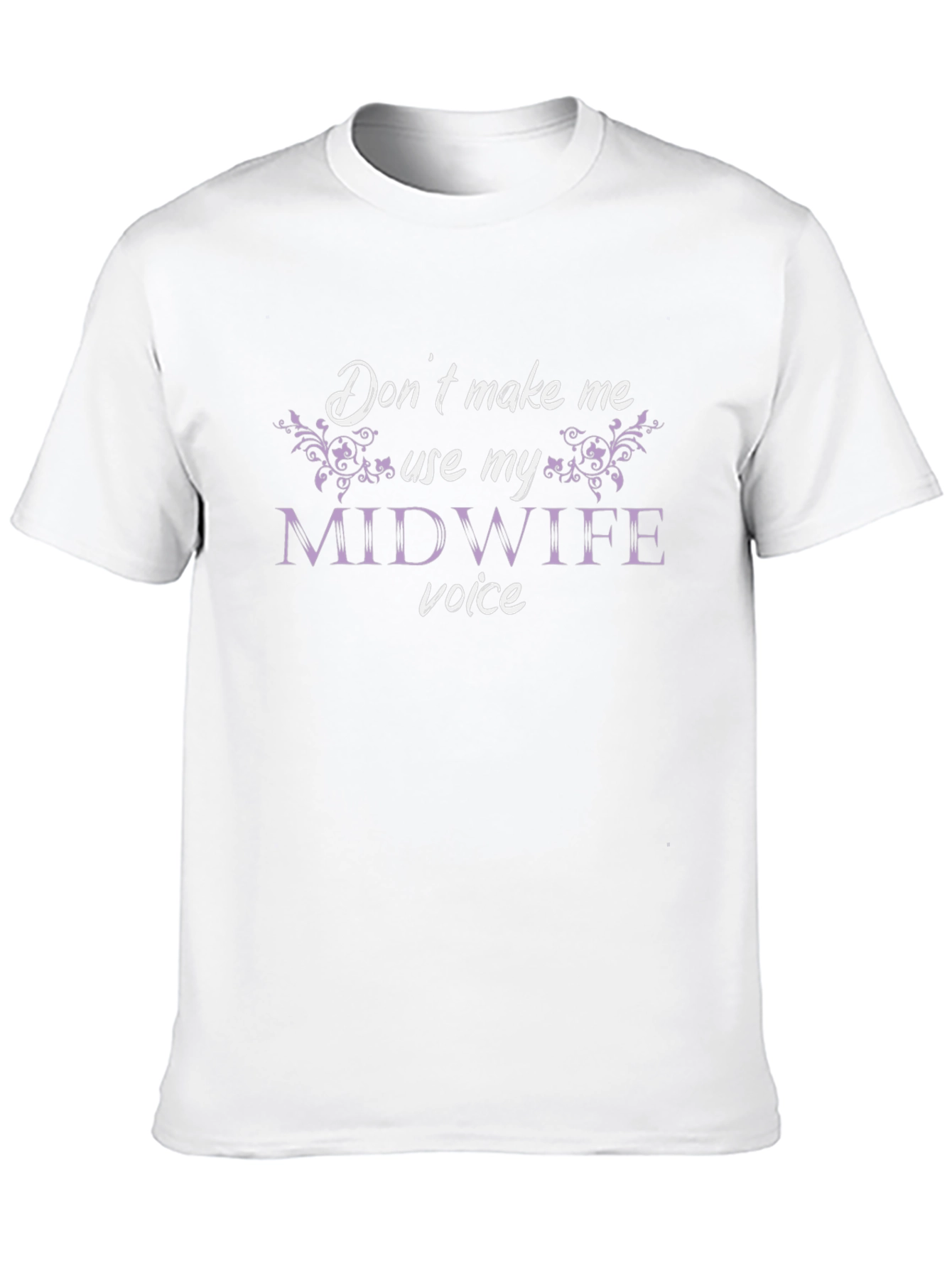 Black Don't Make Me Use My Midwife Voice T-Shirt view 10