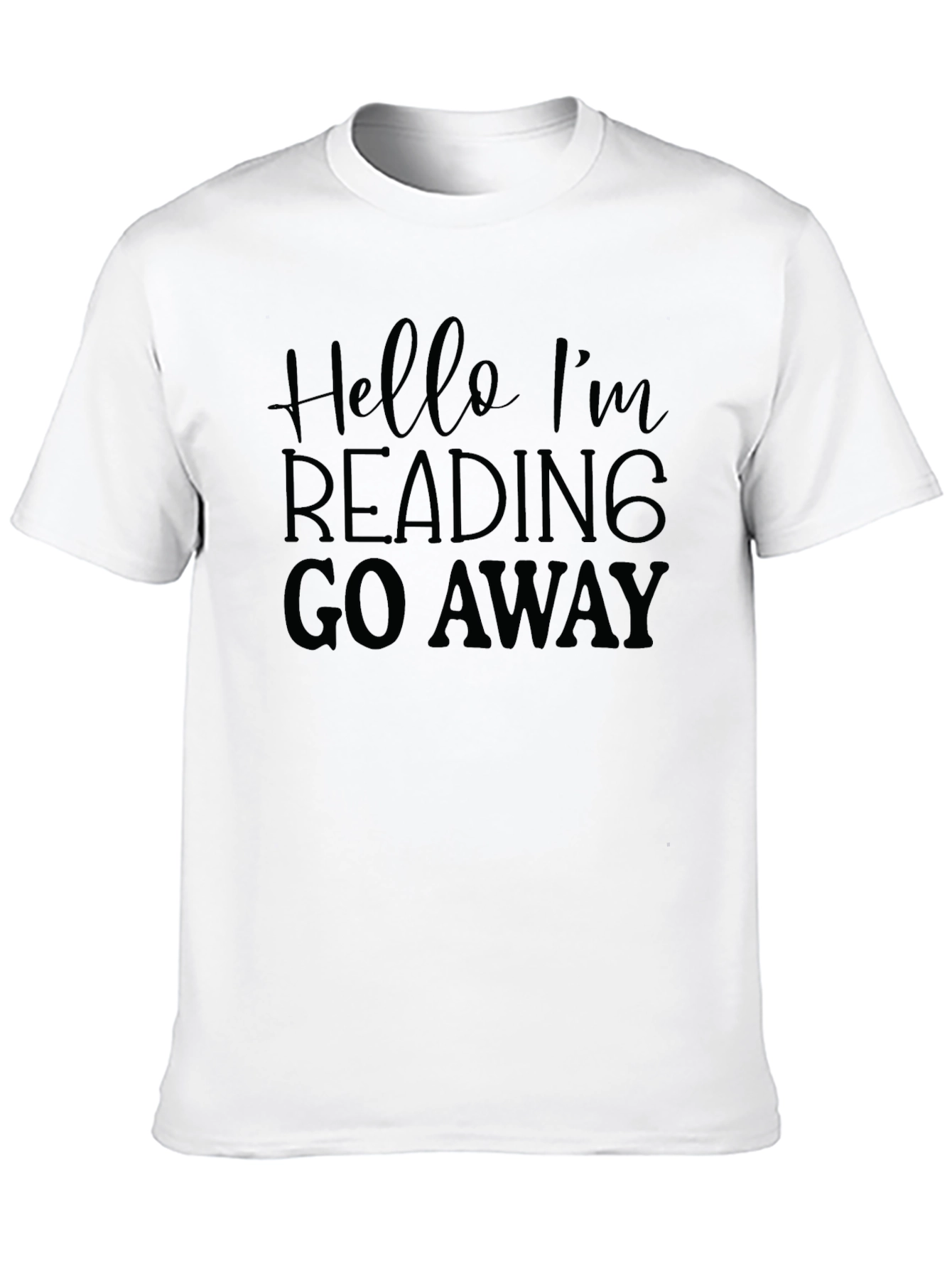 Black Hello I'm Reading Go Away Black T-Shirt view 10